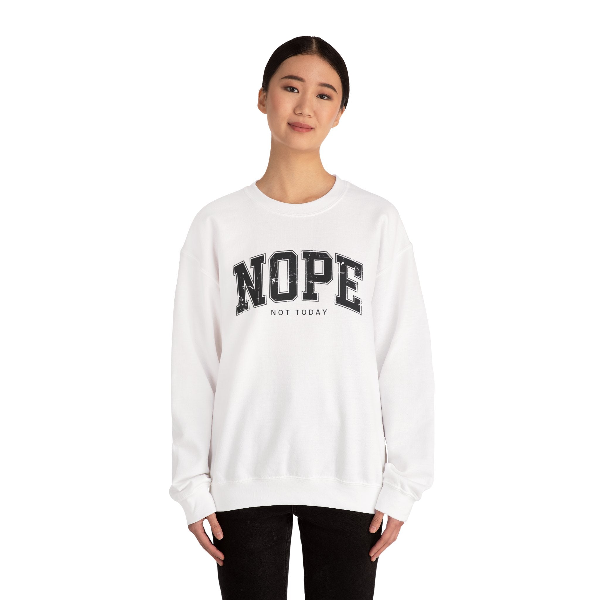 Cozy Unisex Sweatshirt | Cute 'NOPE NOT TODAY' Graphic, Relaxed Fit, Perfect for Casual Wear, Gifts, Everyday Comfort, Chill Days