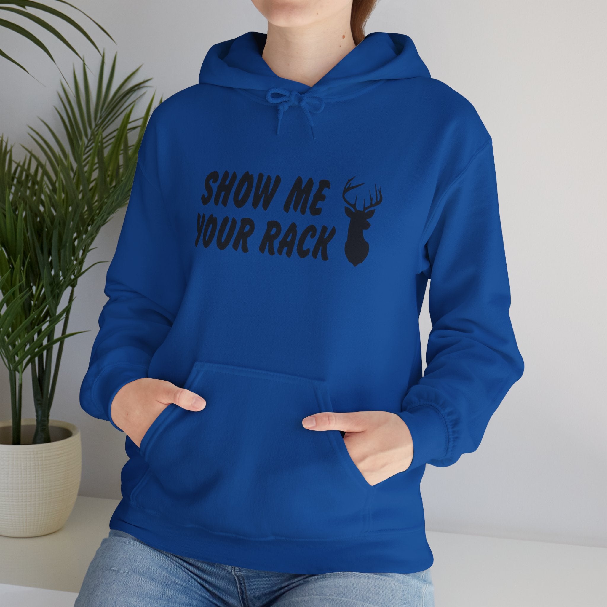 Funny Hunting Hoodie - Show Me Your Rack, Unisex Sweatshirt for Outdoors, Gift for Hunters, Casual Wear, Holiday Apparel