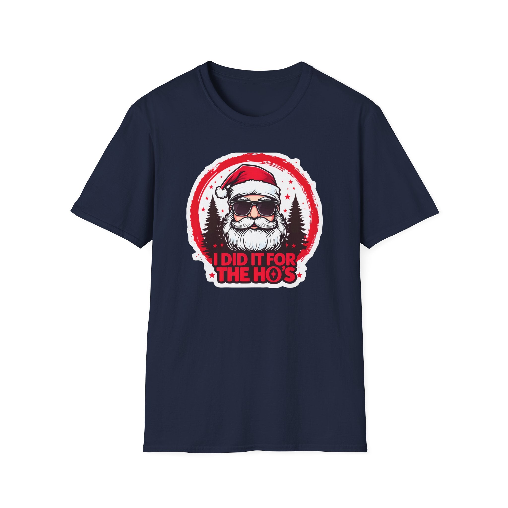 Funny Santa T-Shirt, Christmas Humor Shirt, Holiday Gift, Unisex Tee, I Did It For The Ho's, Festive Apparel, Winter Party Wear