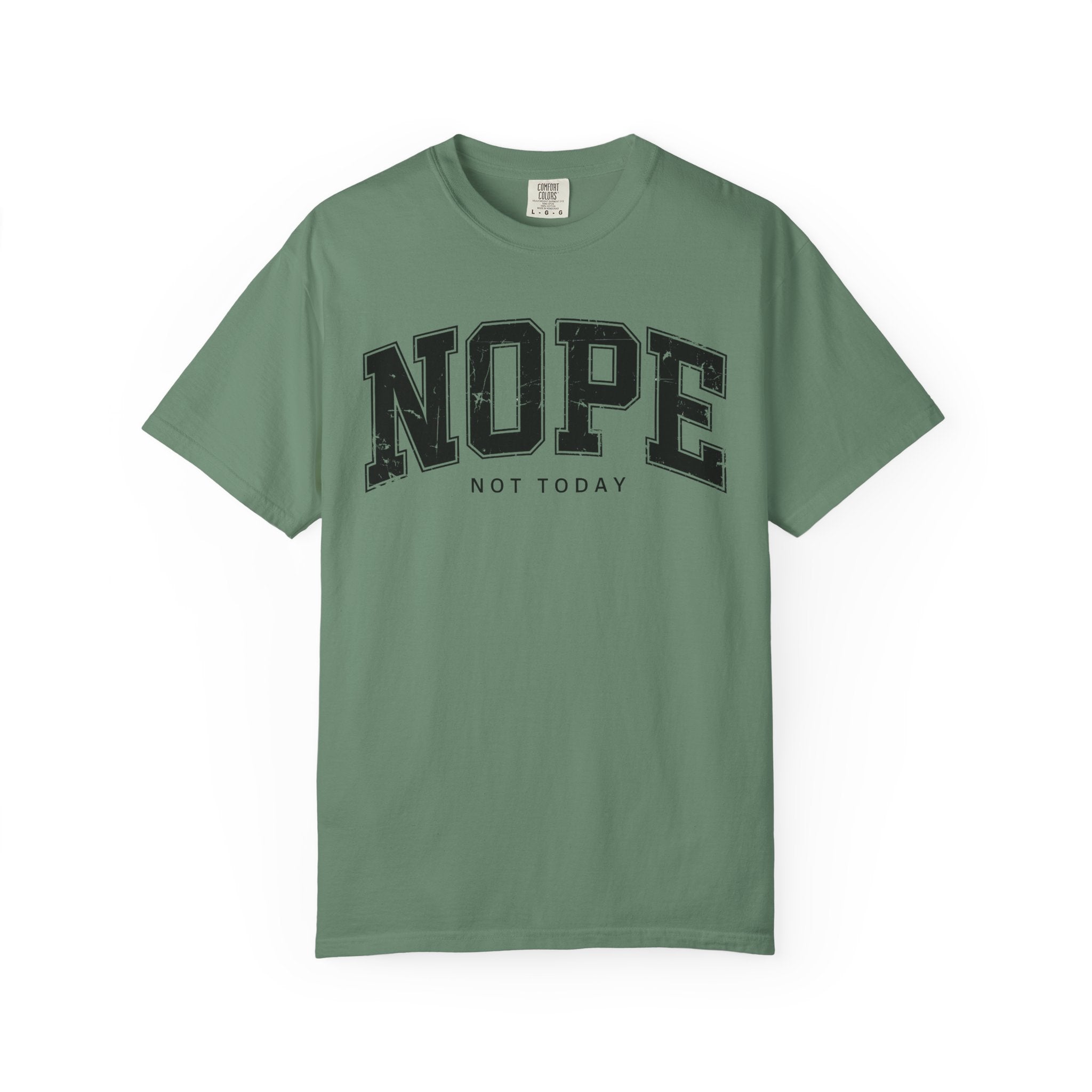 Unisex T-shirt Nope Not Today Funny Graphic Tee