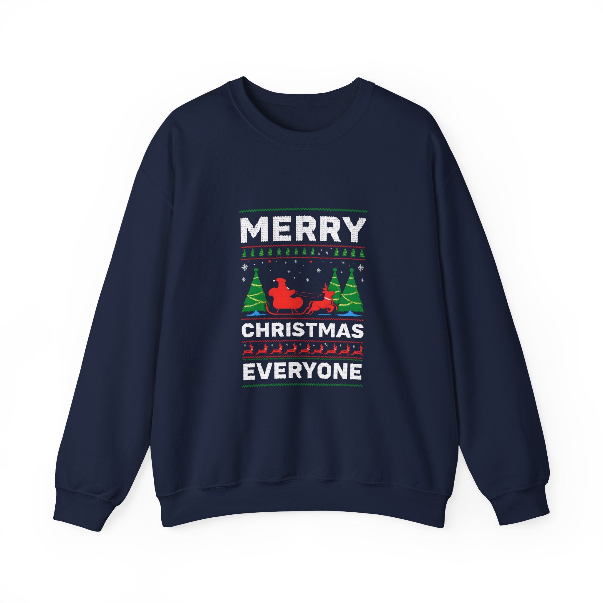 Merry Christmas Everyone Sweatshirt