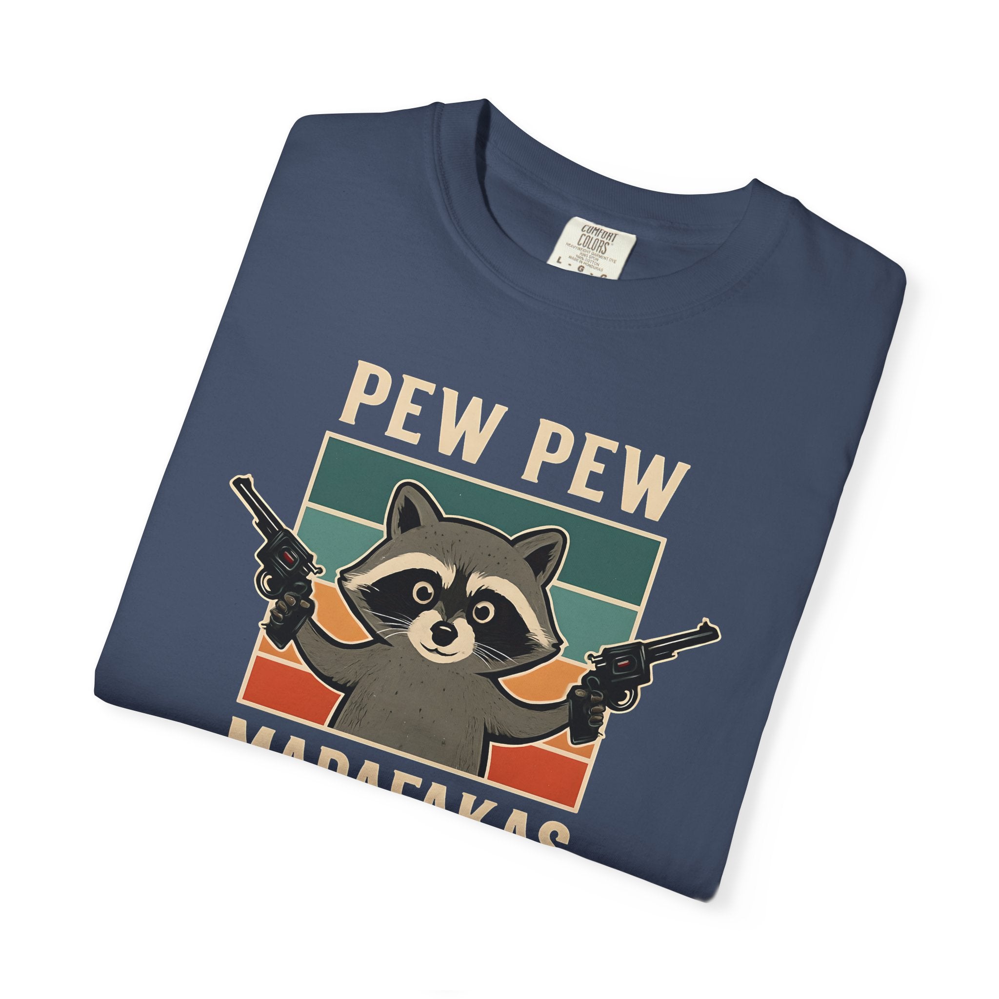 Pew Pew MafaFakas T-Shirt - Fun Unisex Garment-Dyed Tee