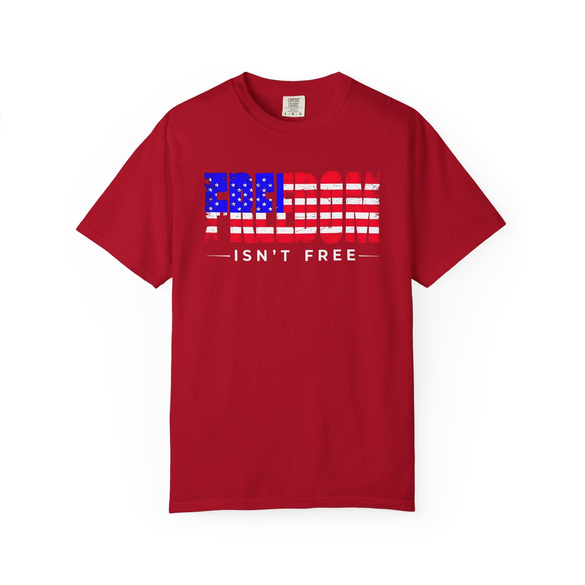 Freedom Isn't Free T-shirt