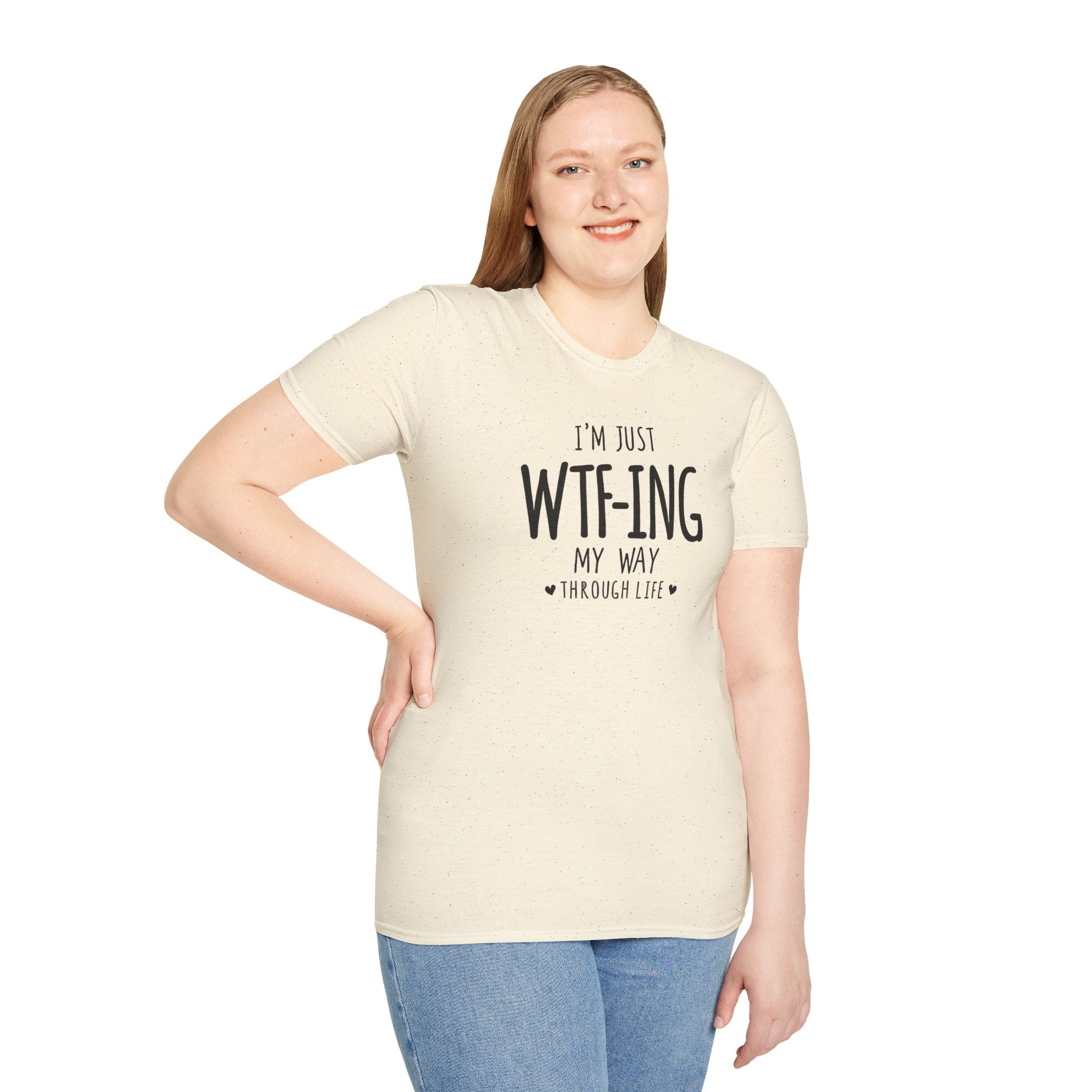 WTFing My Way T-Shirt, Funny Graphic Tee, Unisex Humor Shirt, Casual Wear, Gift for Friends, Everyday Fashion