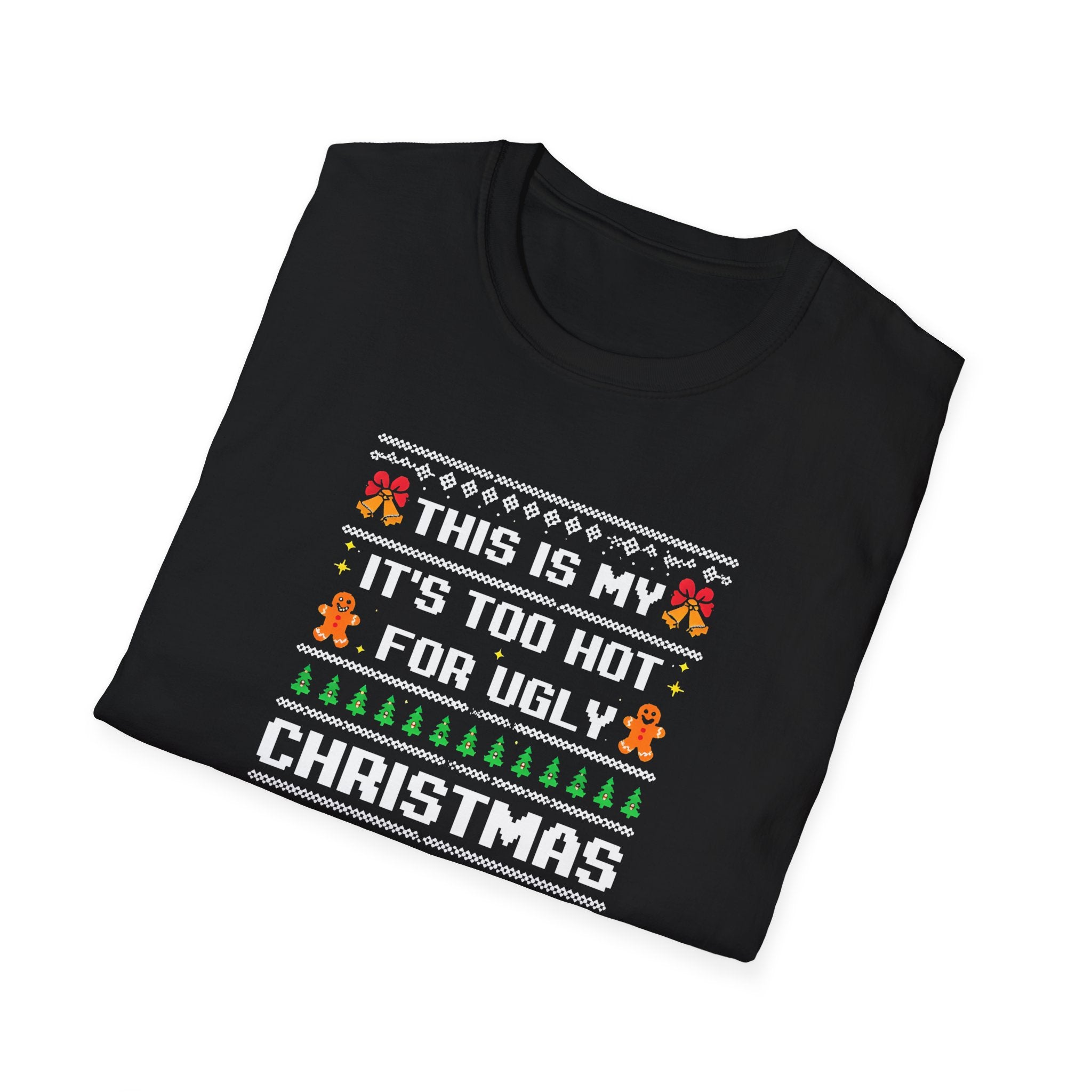 Funny Christmas T-Shirt, Holiday Humor Tee, Ugly Sweater T-Shirt, Unisex Gift, Merry Christmas Shirt, Festive Apparel