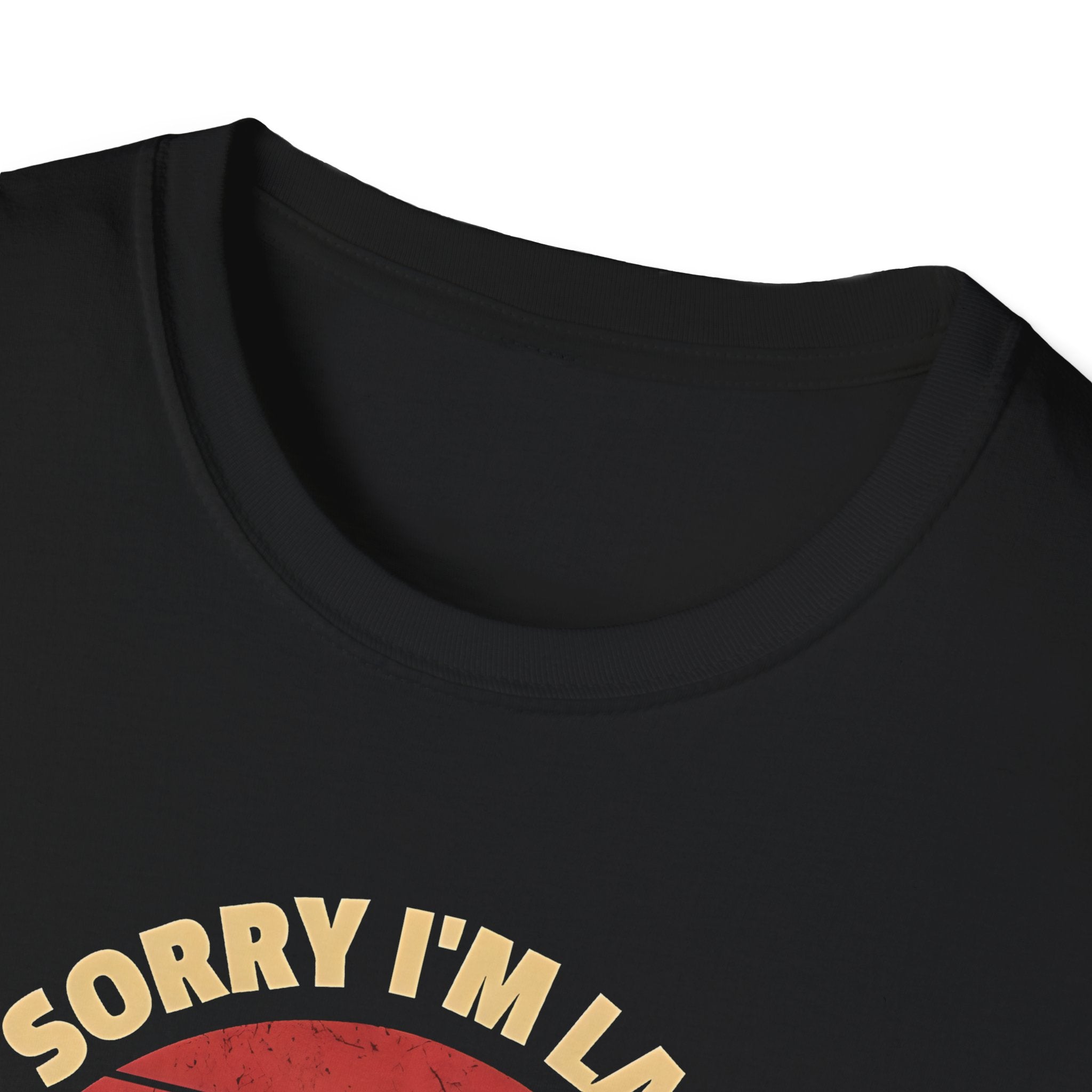 Sorry I’m Late My Cat Was Sitting On Me T-Shirt – Funny Cat Lover Tee