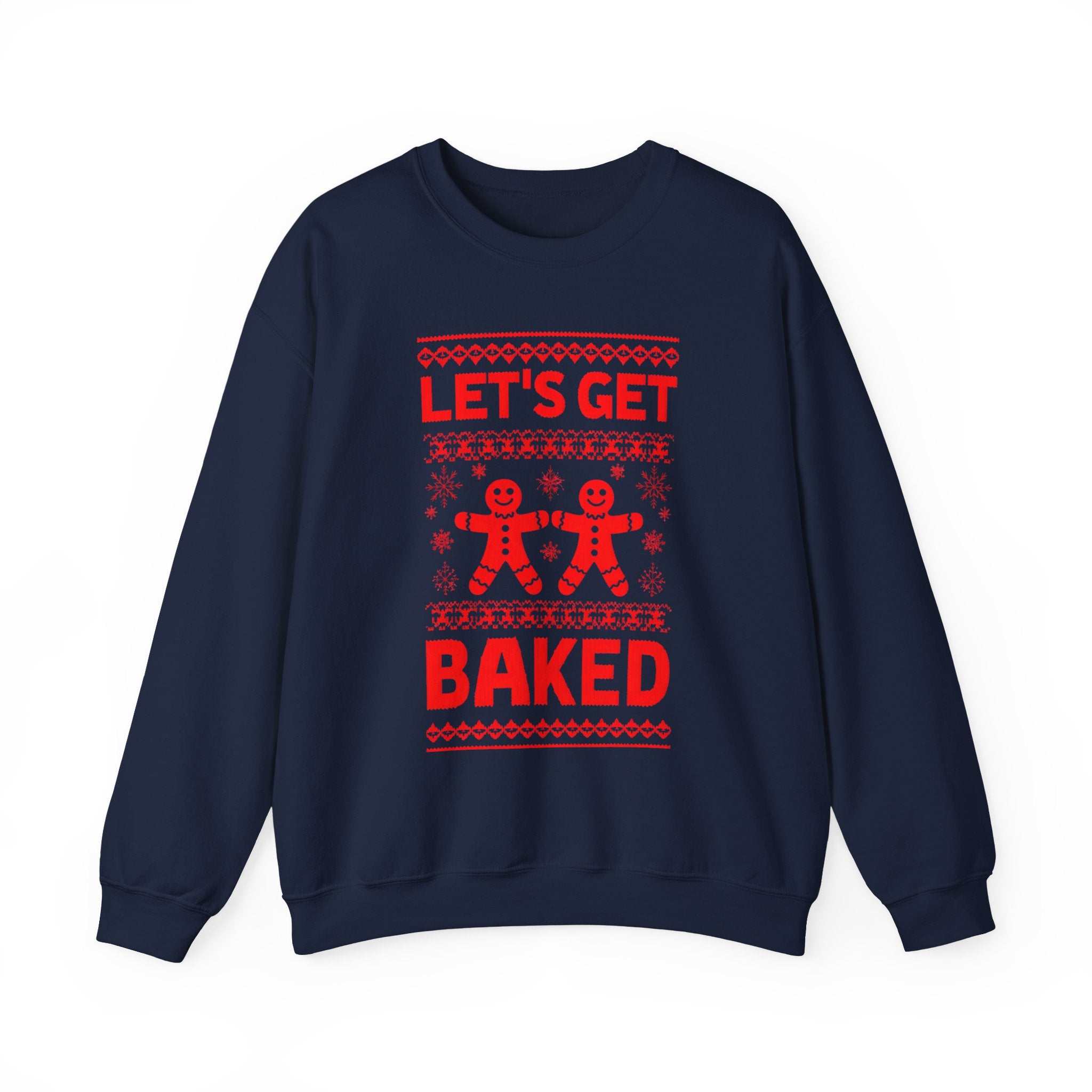 Festive Crewneck Sweatshirt - "Let's Get Baked"