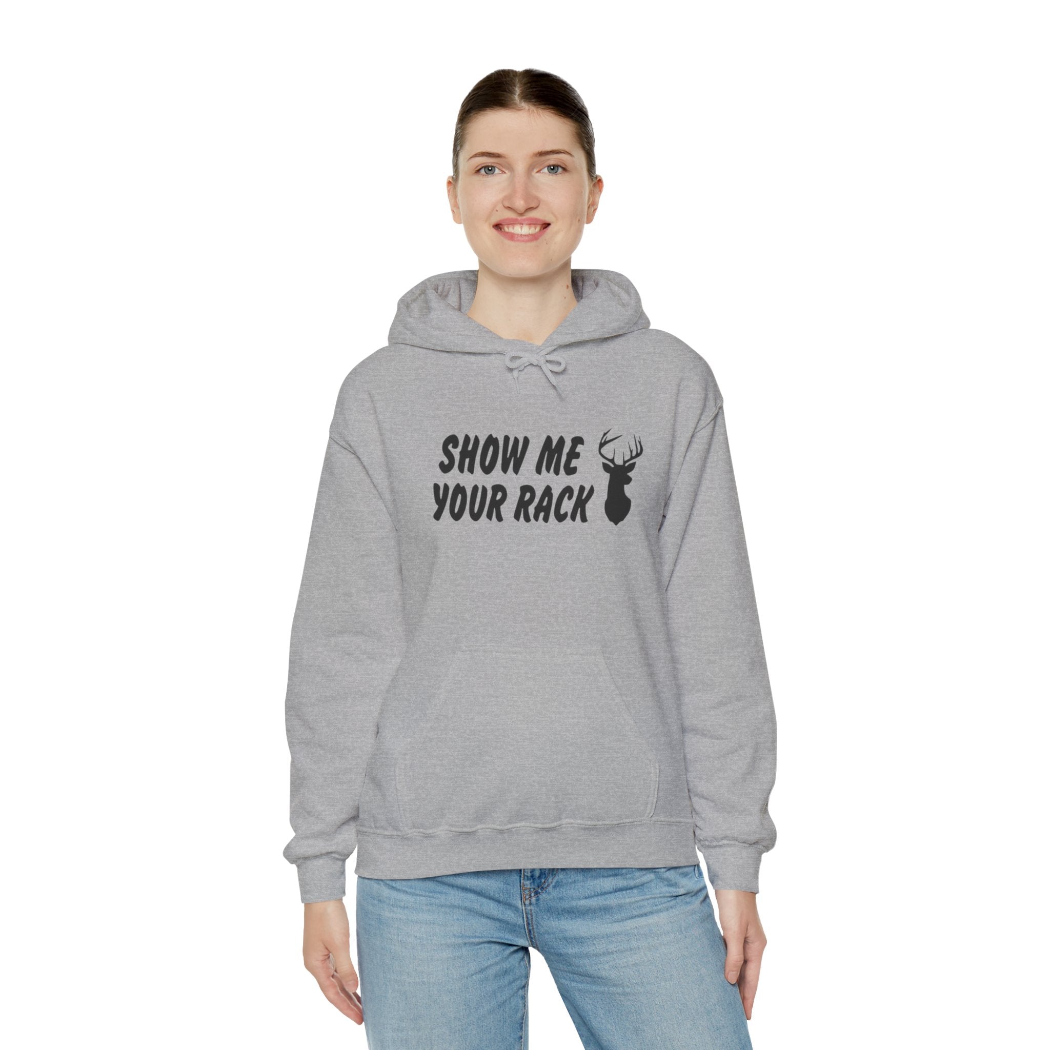 Funny Hunting Hoodie - Show Me Your Rack, Unisex Sweatshirt for Outdoors, Gift for Hunters, Casual Wear, Holiday Apparel