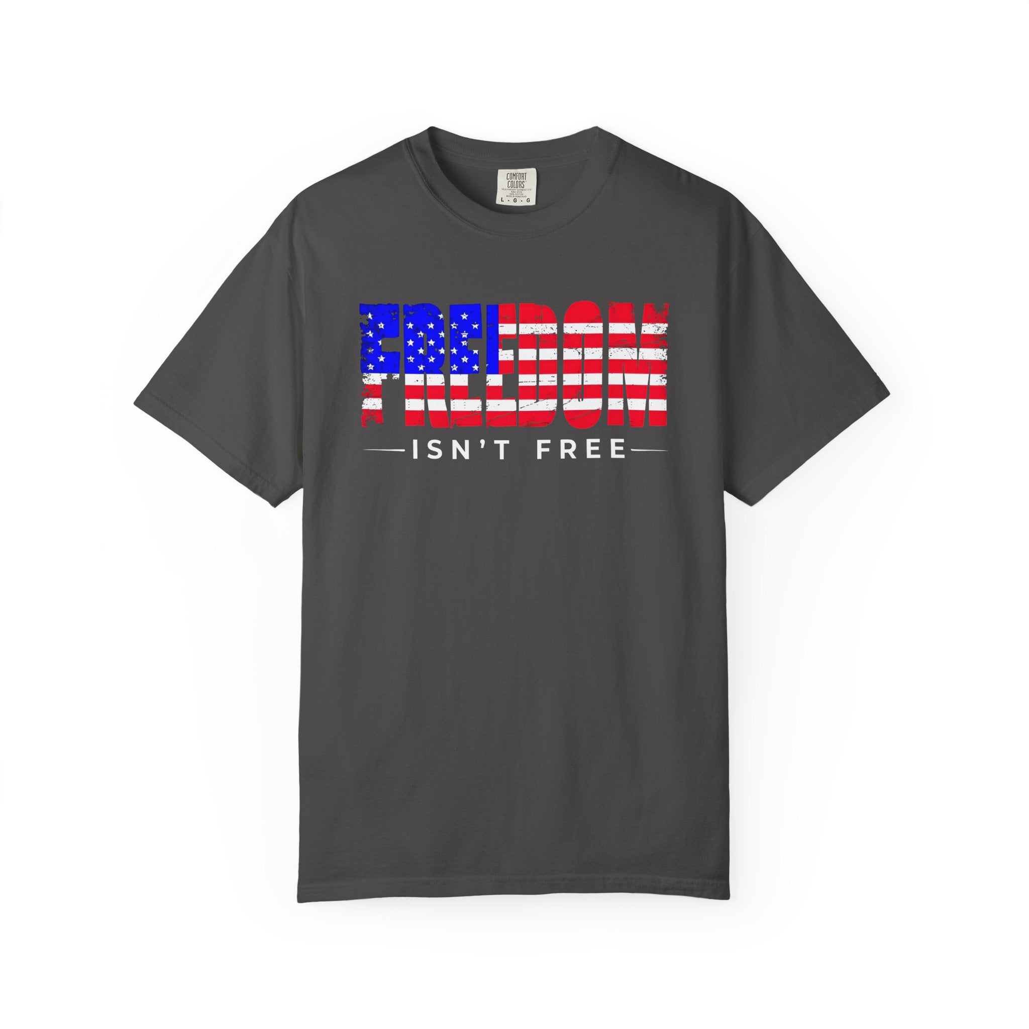 Freedom Isn't Free T-shirt