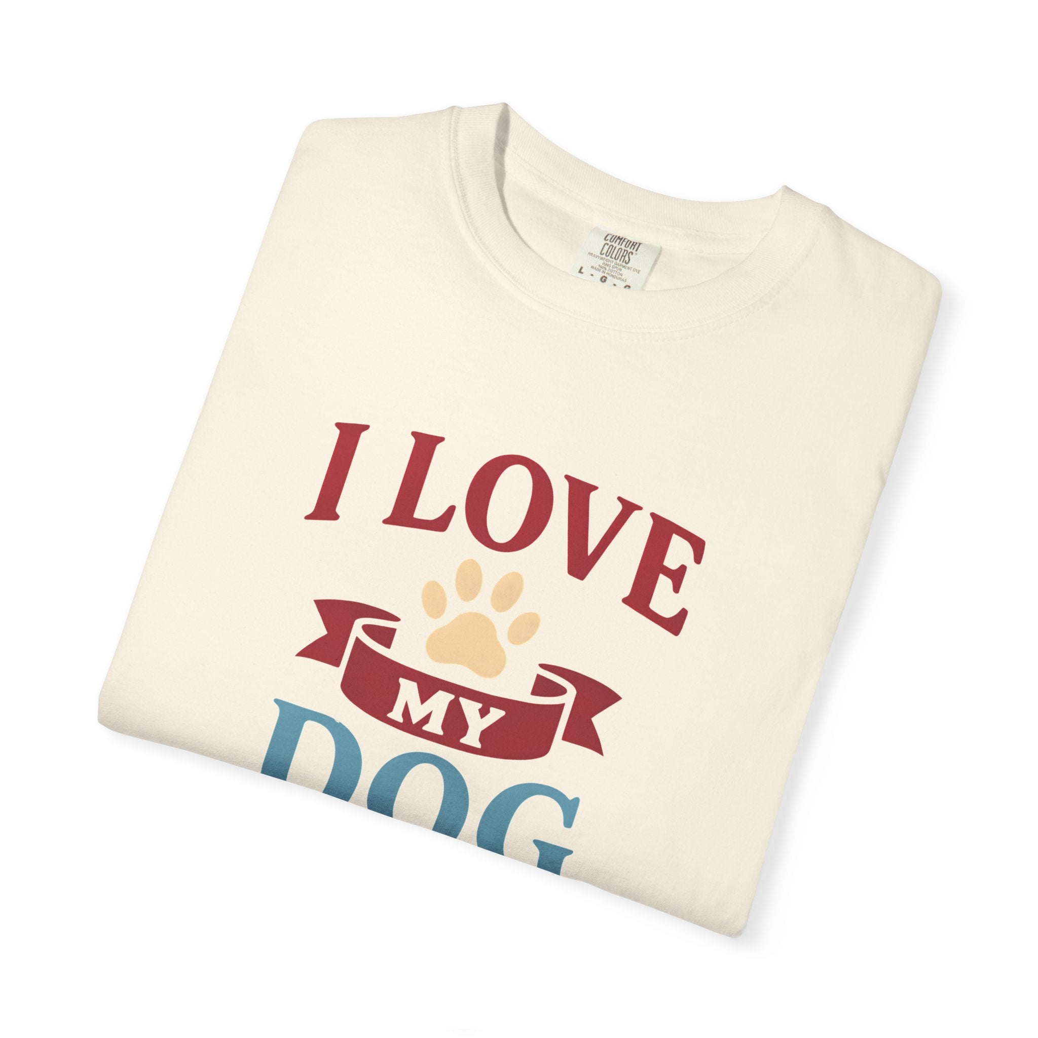 Dog Lover Unisex T-Shirt - I Love My Dog, Cute Pet Apparel, Gift for Dog Owners, Animal Lover Tee, Casual Everyday Style