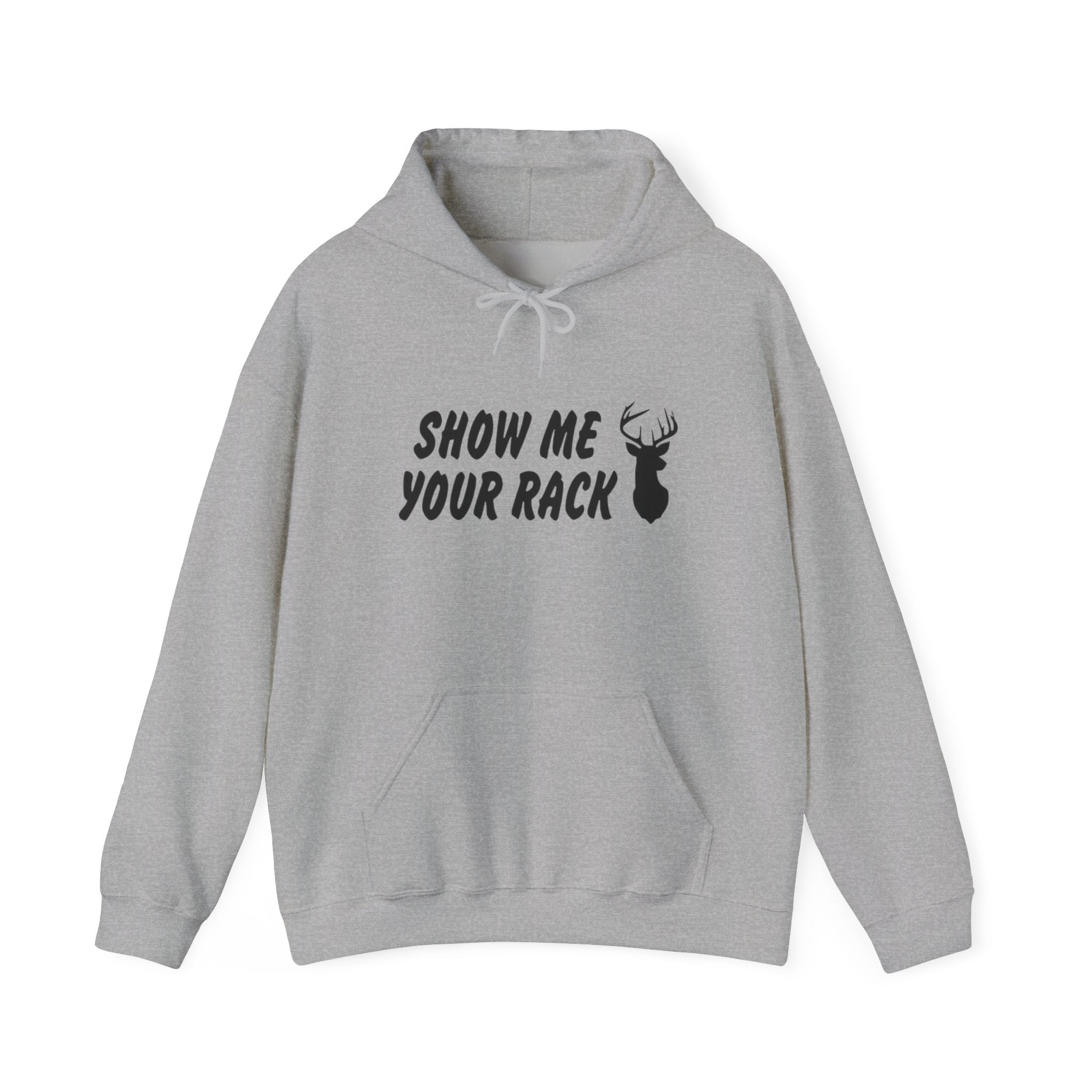 Funny Hunting Hoodie - Show Me Your Rack, Unisex Sweatshirt for Outdoors, Gift for Hunters, Casual Wear, Holiday Apparel