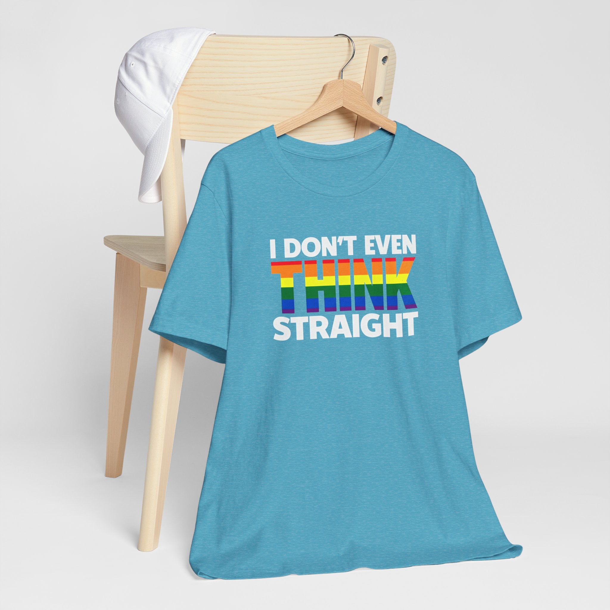 I Don't Even Think Straight Tee — Rainbow Pride Graphic T-Shirt