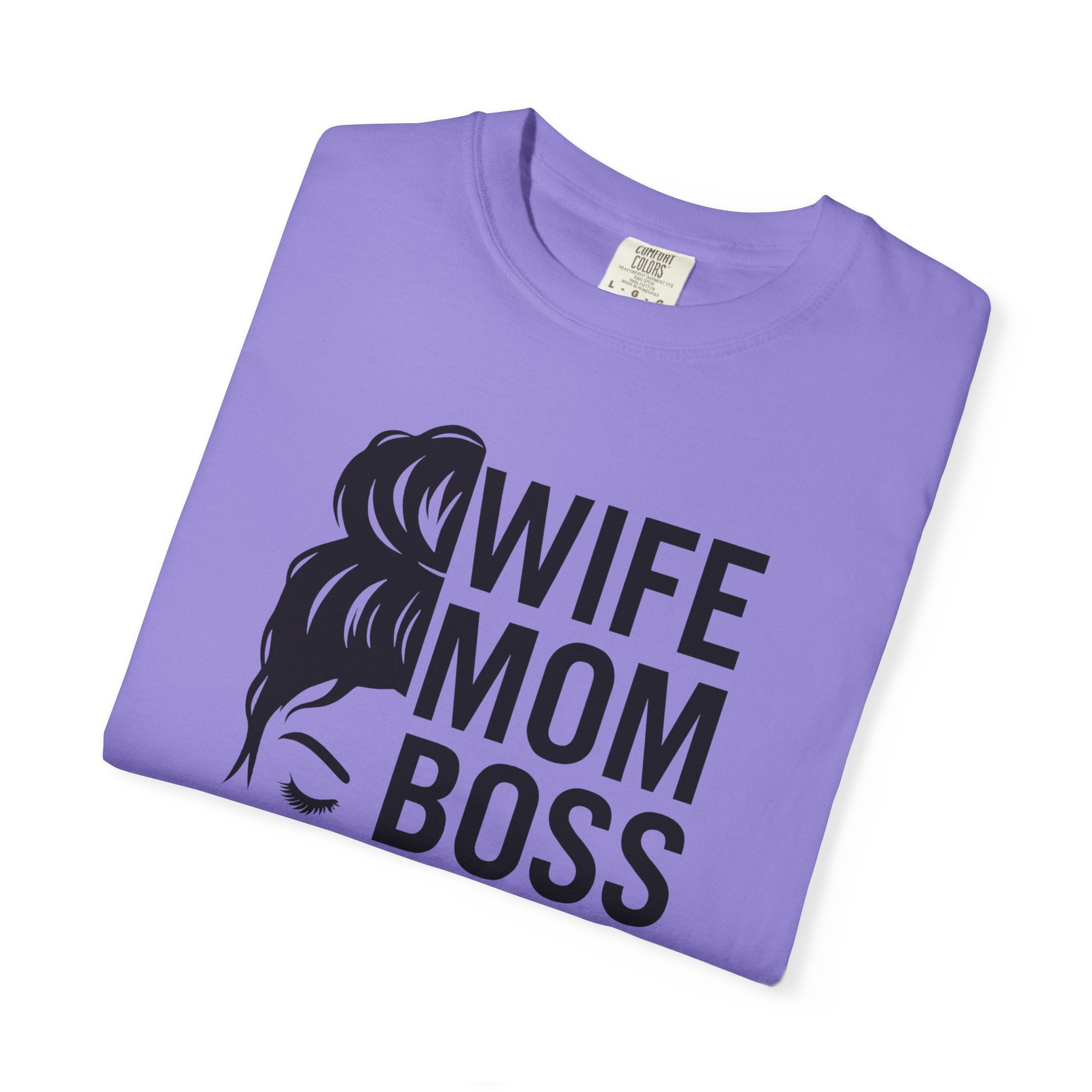 Wife Mom Boss T-Shirt, Unisex Tee for Moms, Gift for New Moms, Casual Outfit, Mother's Day Gift