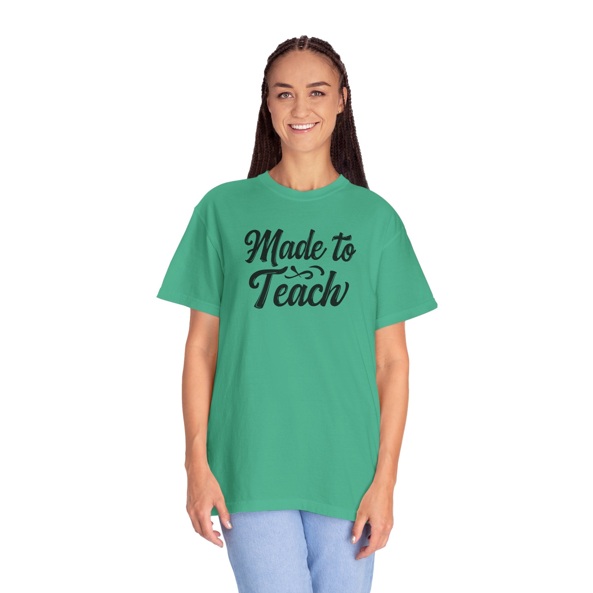 Made to Teach Unisex Garment-Dyed T-Shirt