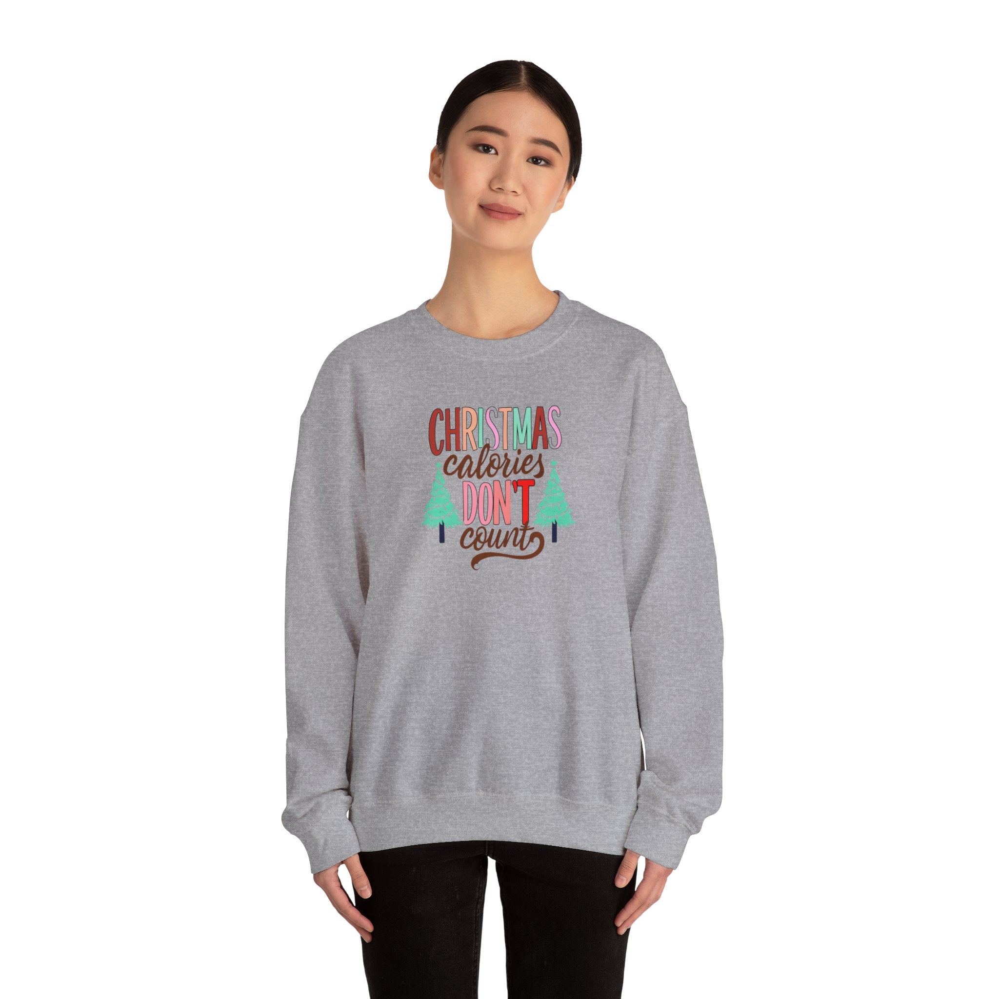 Christmas Calories Don't Count Sweatshirt