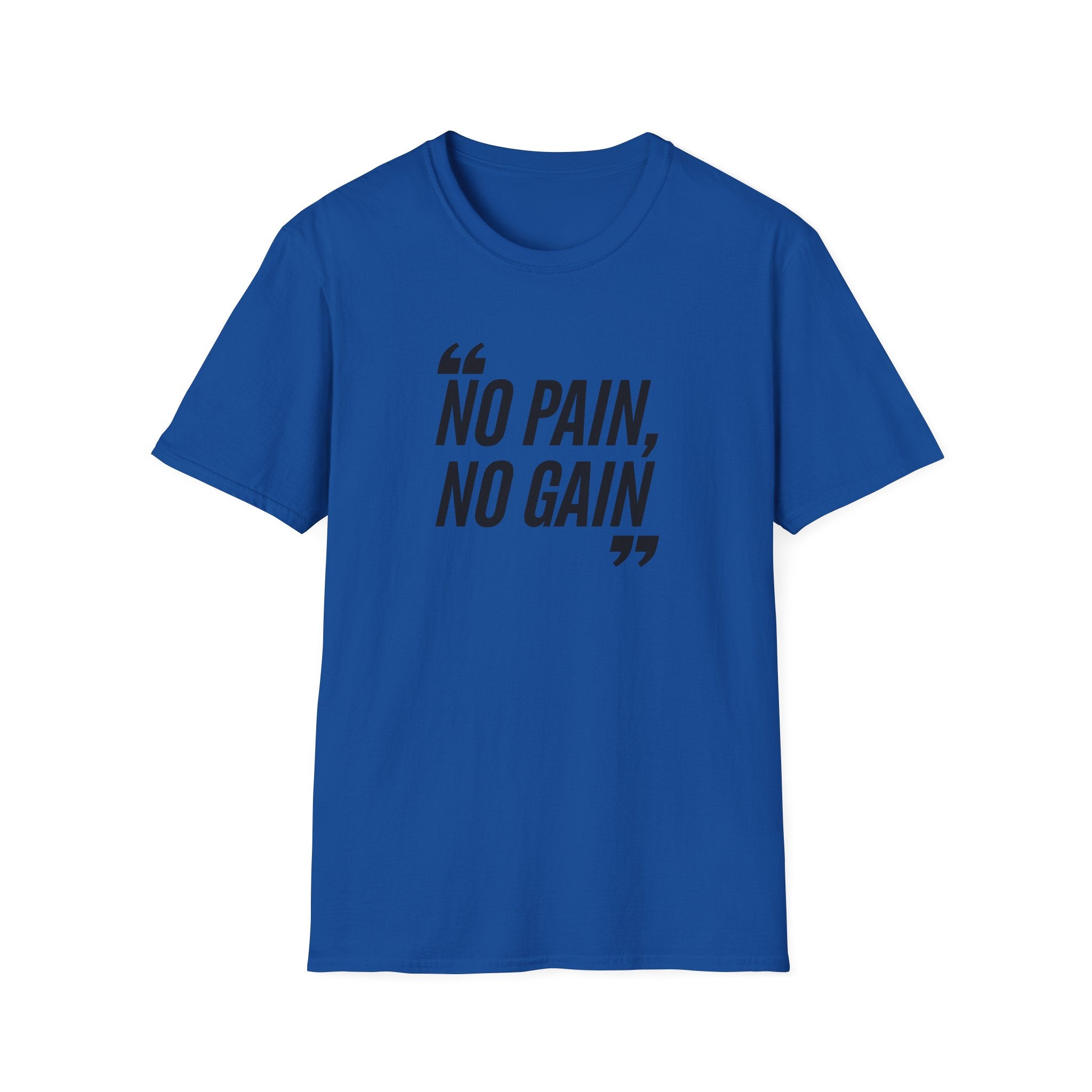Motivational Quote T-Shirt - "No Pain, No Gain" Unisex Softstyle Tee