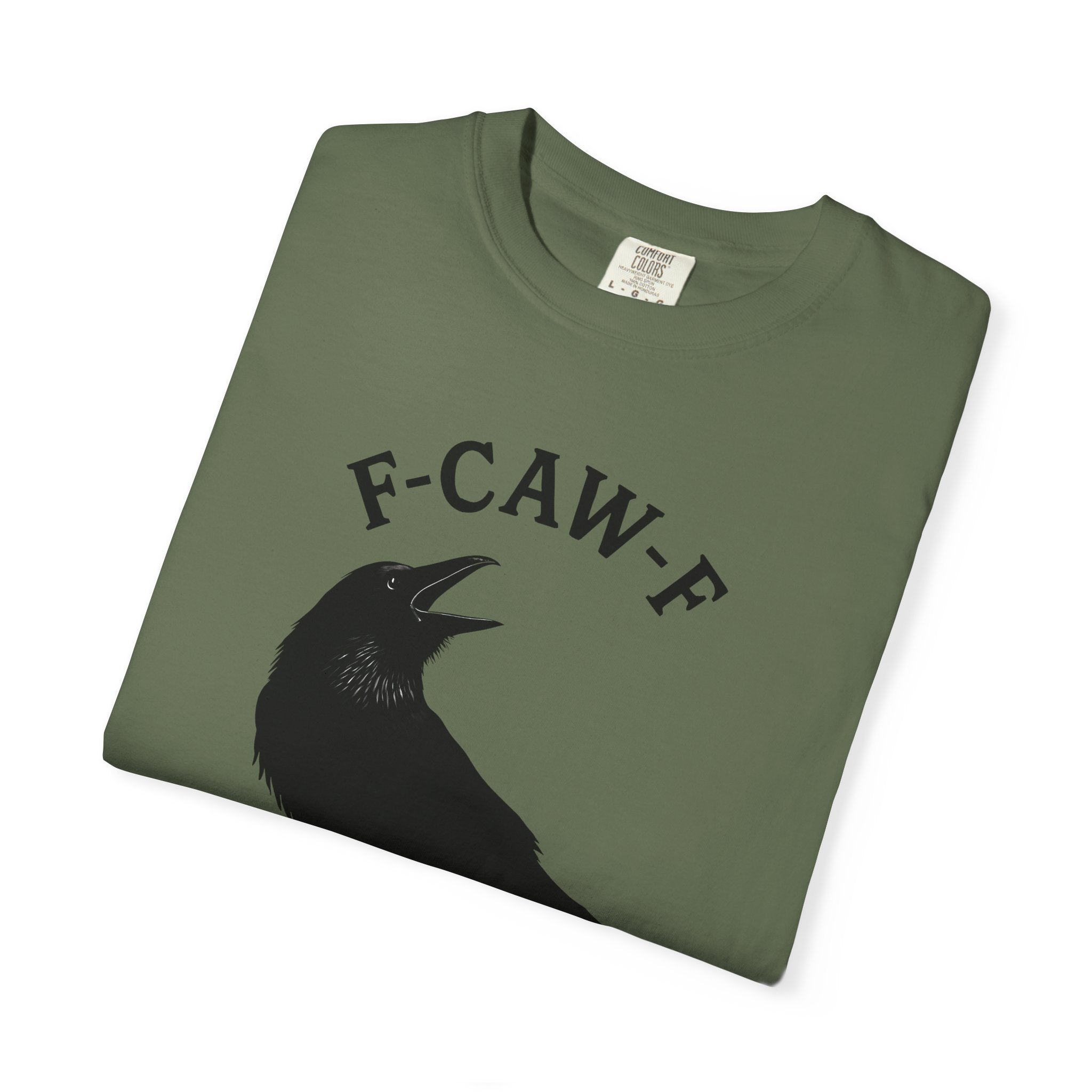 F-Caw-F Unisex Garment-Dyed T-Shirt
