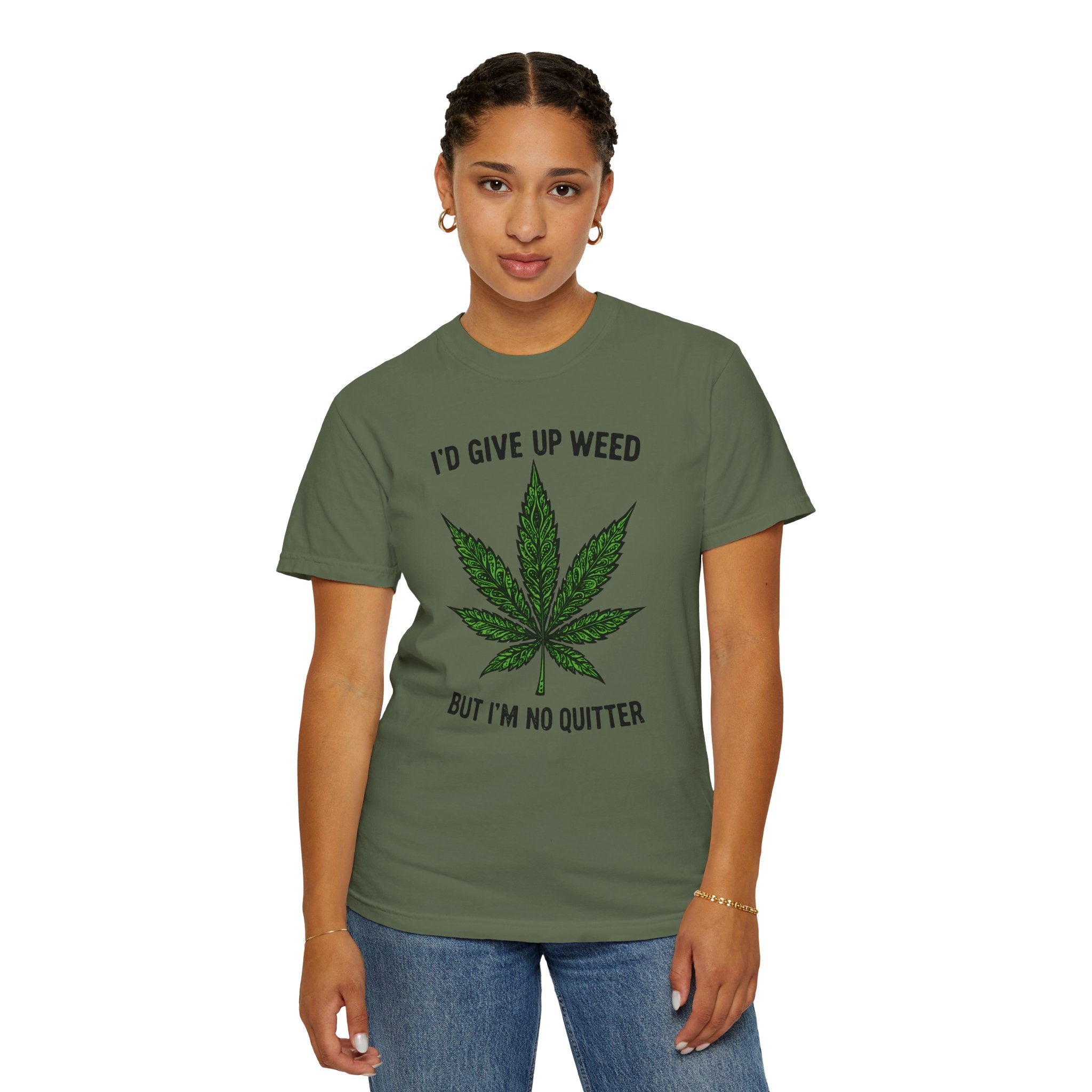 Cannabis Quote Unisex T-Shirt - 'I'd Give Up Weed But I'm No Quitter'