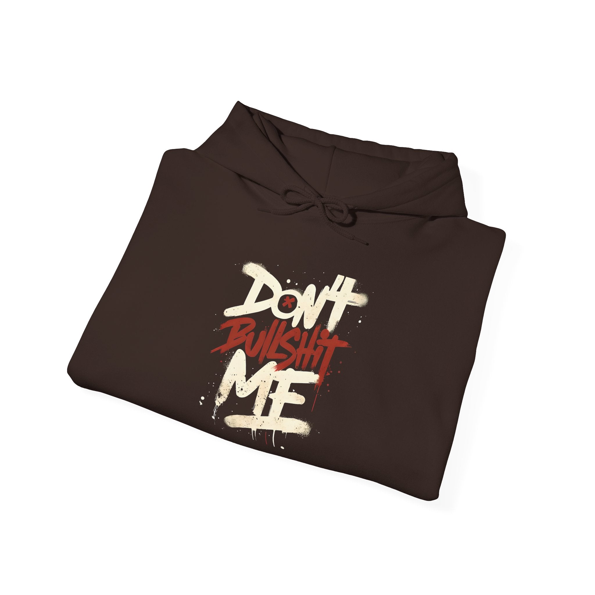 Don't Bull shit me Unisex Hoodie, Trendy Streetwear Sweatshirt, Comfortable Gift for Friends, Fall Fashion, Cool Casual Outfit