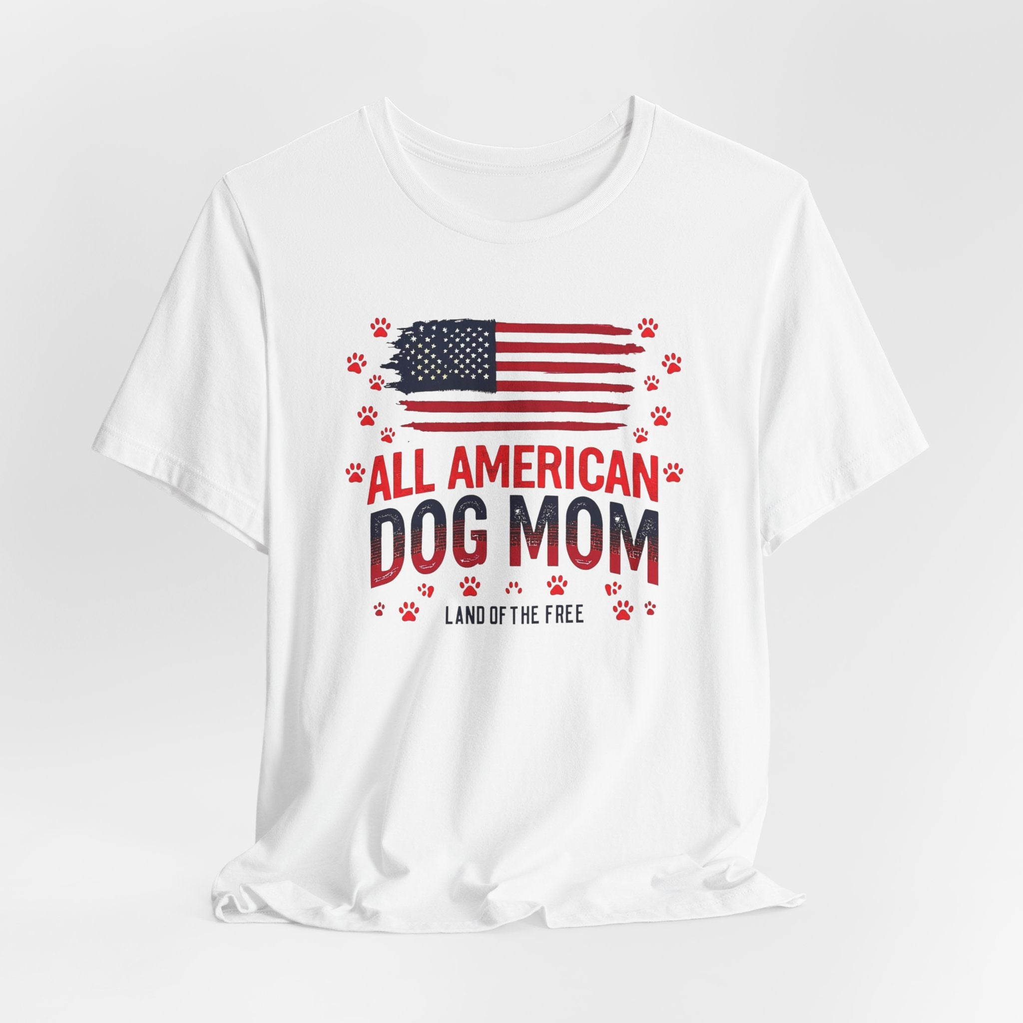 All American Dog Mom T-Shirt – Patriotic ‘Land of the Free’ Dog Mom Tee