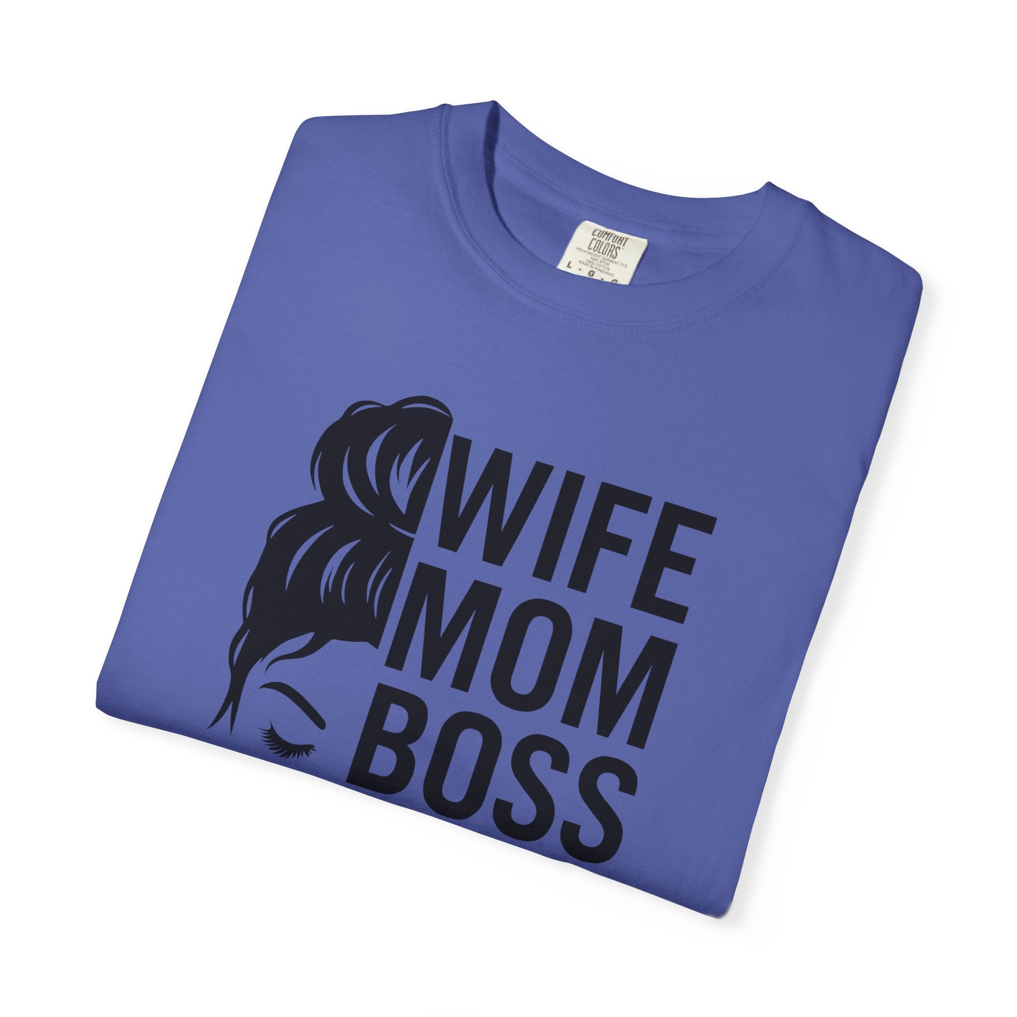 Wife Mom Boss T-Shirt, Unisex Tee for Moms, Gift for New Moms, Casual Outfit, Mother's Day Gift