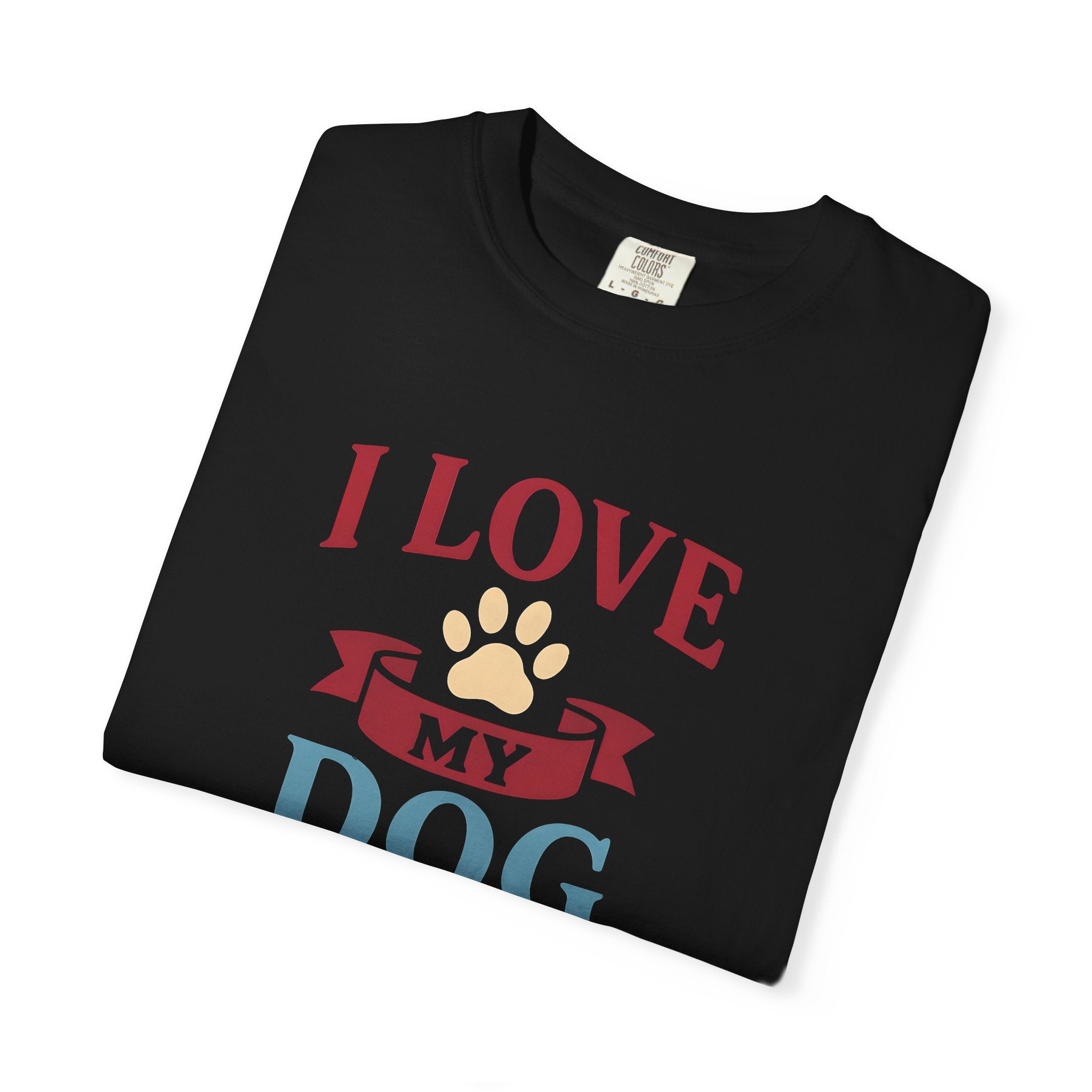 Dog Lover Unisex T-Shirt - I Love My Dog, Cute Pet Apparel, Gift for Dog Owners, Animal Lover Tee, Casual Everyday Style