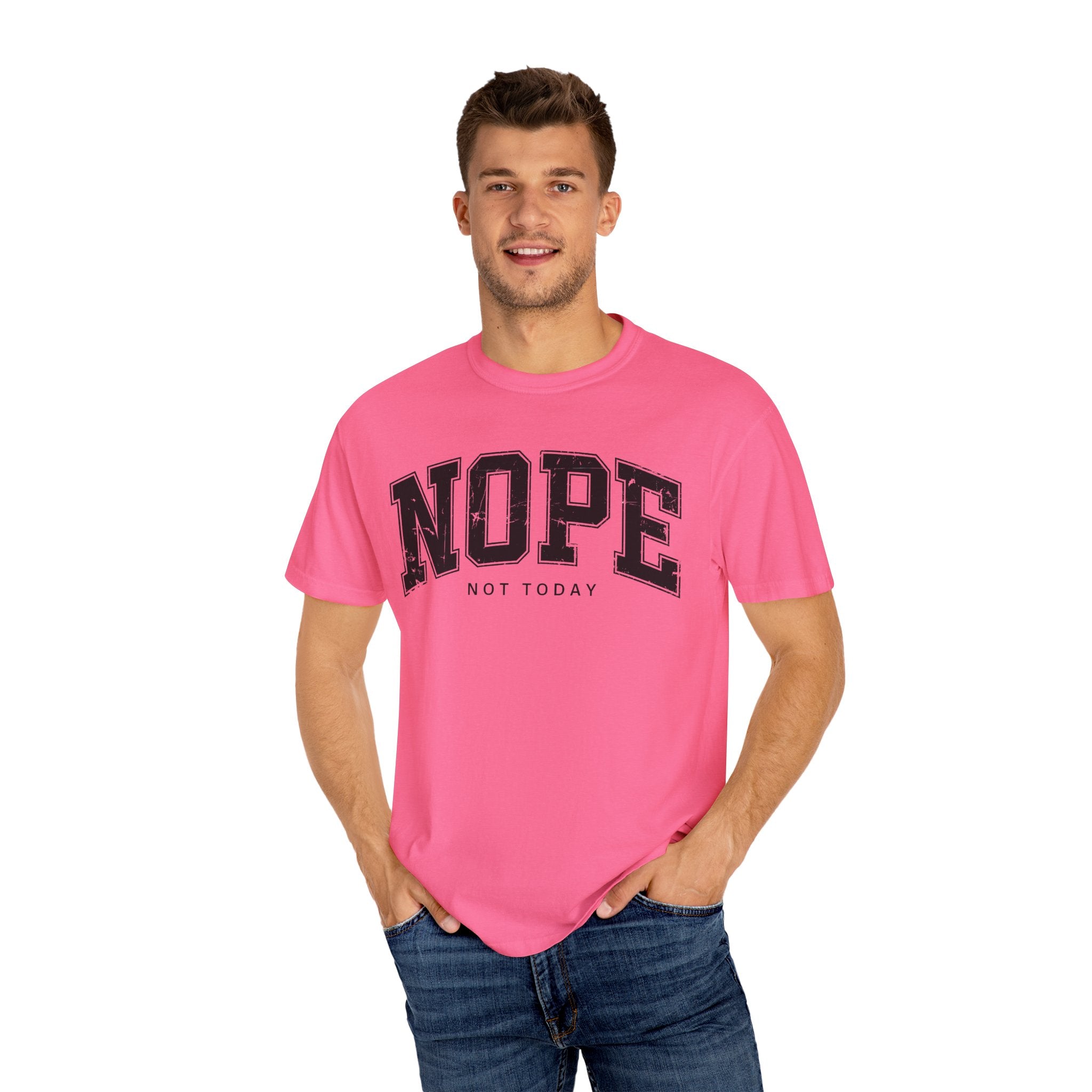 Unisex T-shirt Nope Not Today Funny Graphic Tee