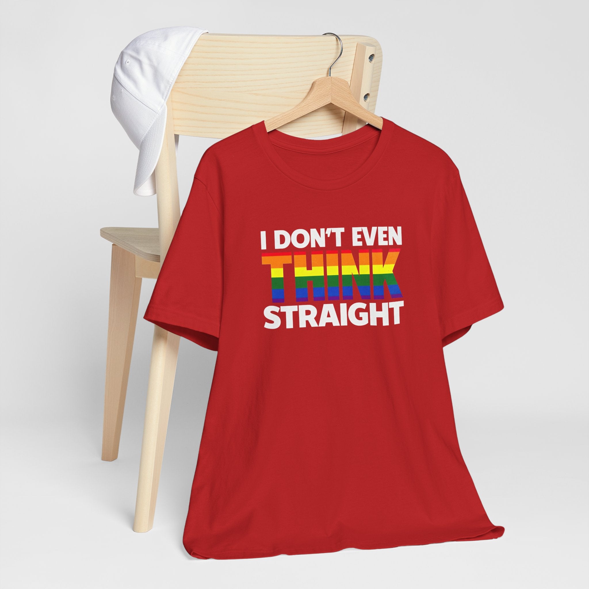I Don't Even Think Straight Tee — Rainbow Pride Graphic T-Shirt