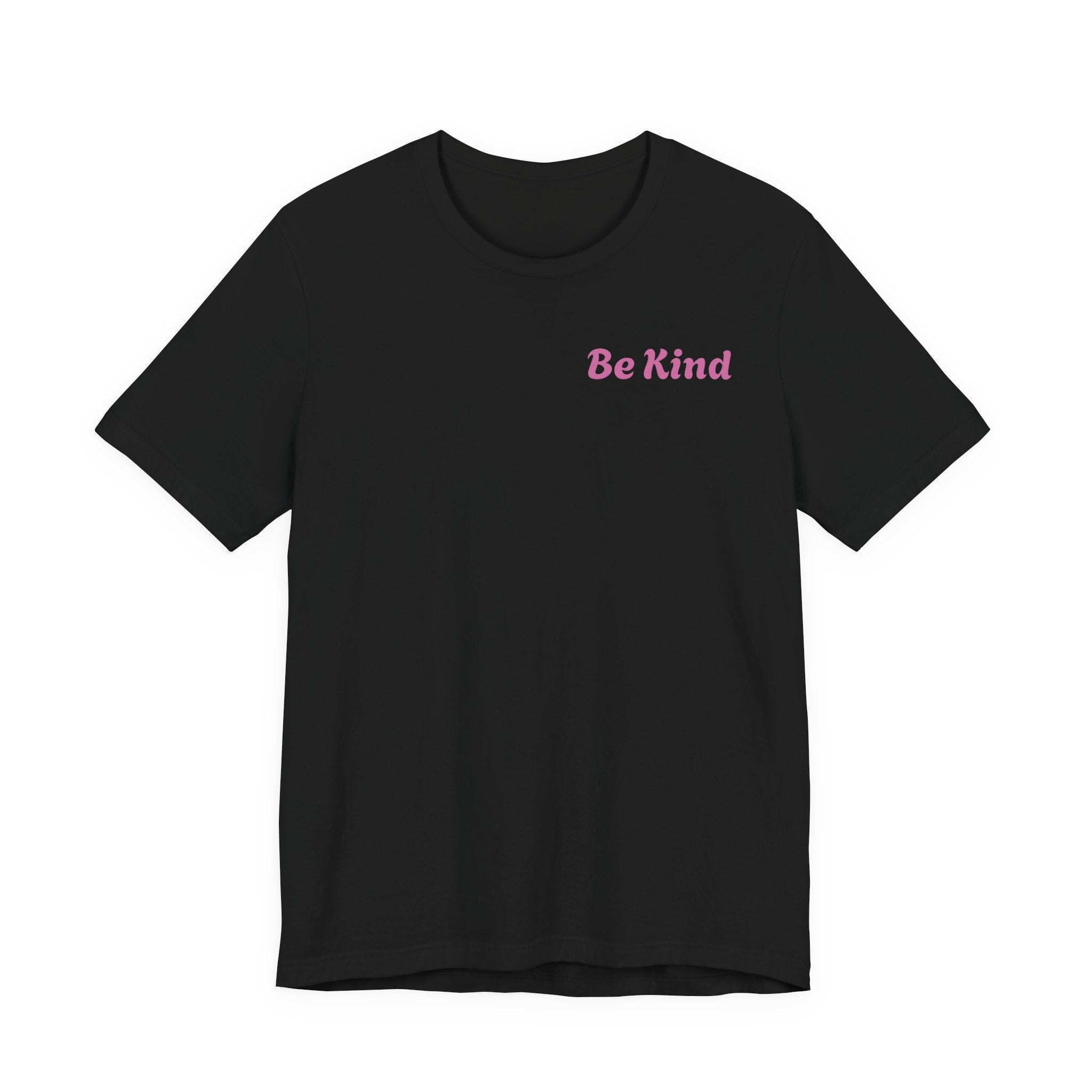 Be Kind Tee — "You Are Worthy, Beautiful, Loved, Enough" Inspirational Graphic T-Shirt