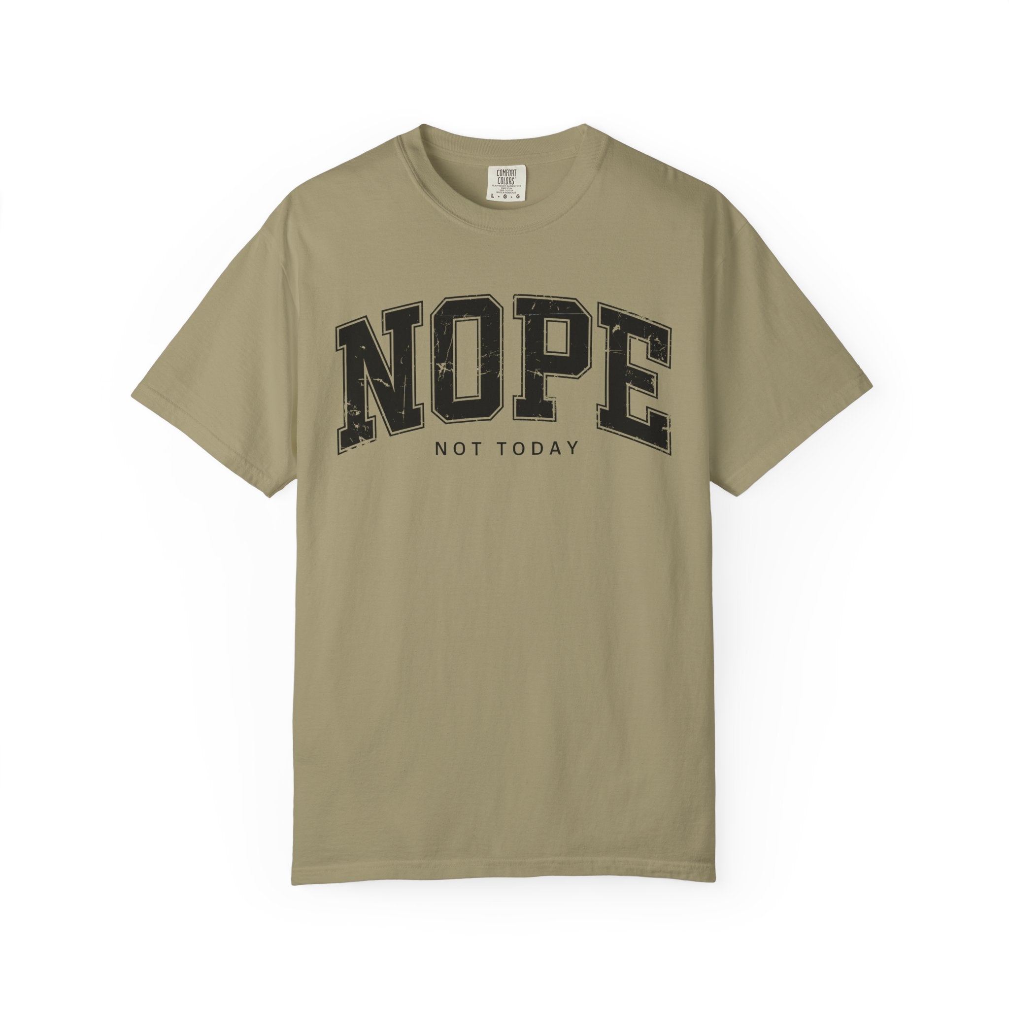 Unisex T-shirt Nope Not Today Funny Graphic Tee