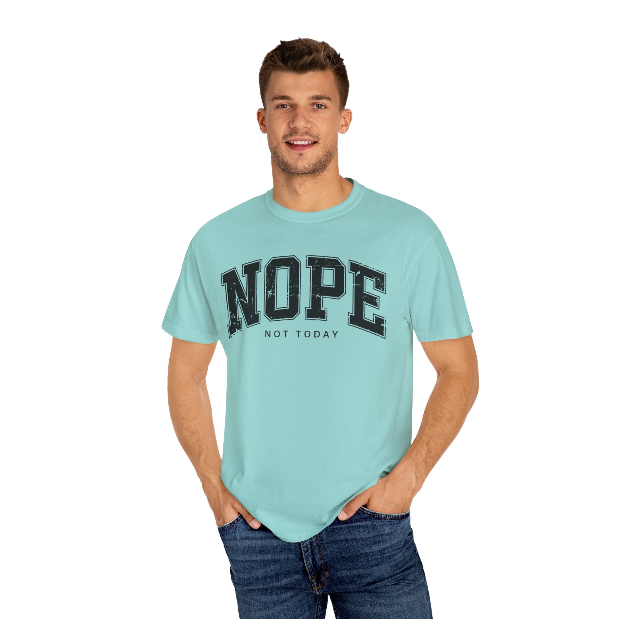 Unisex T-shirt Nope Not Today Funny Graphic Tee