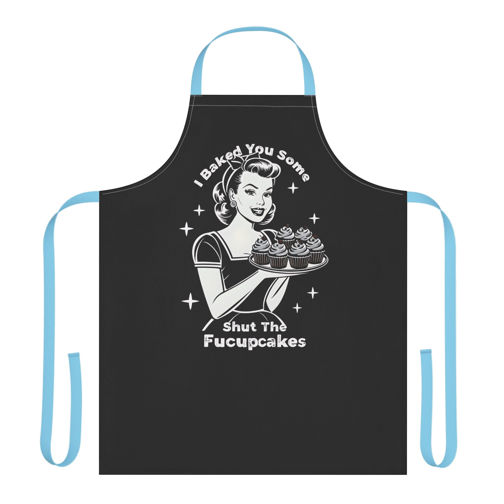 Funny Baking Apron – "I Baked You Some, Shut The Fucupcakes" Retro Chef Gift
