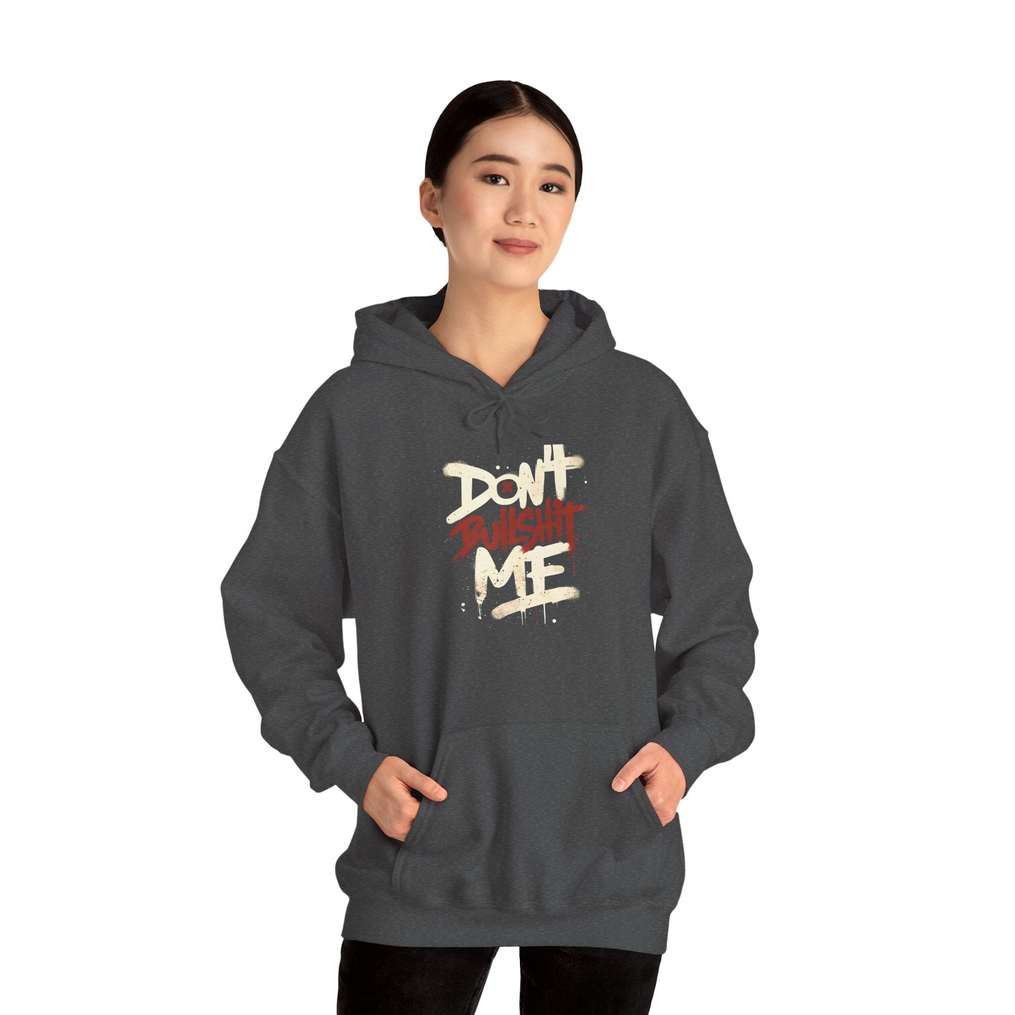 Don't Bull shit me Unisex Hoodie, Trendy Streetwear Sweatshirt, Comfortable Gift for Friends, Fall Fashion, Cool Casual Outfit