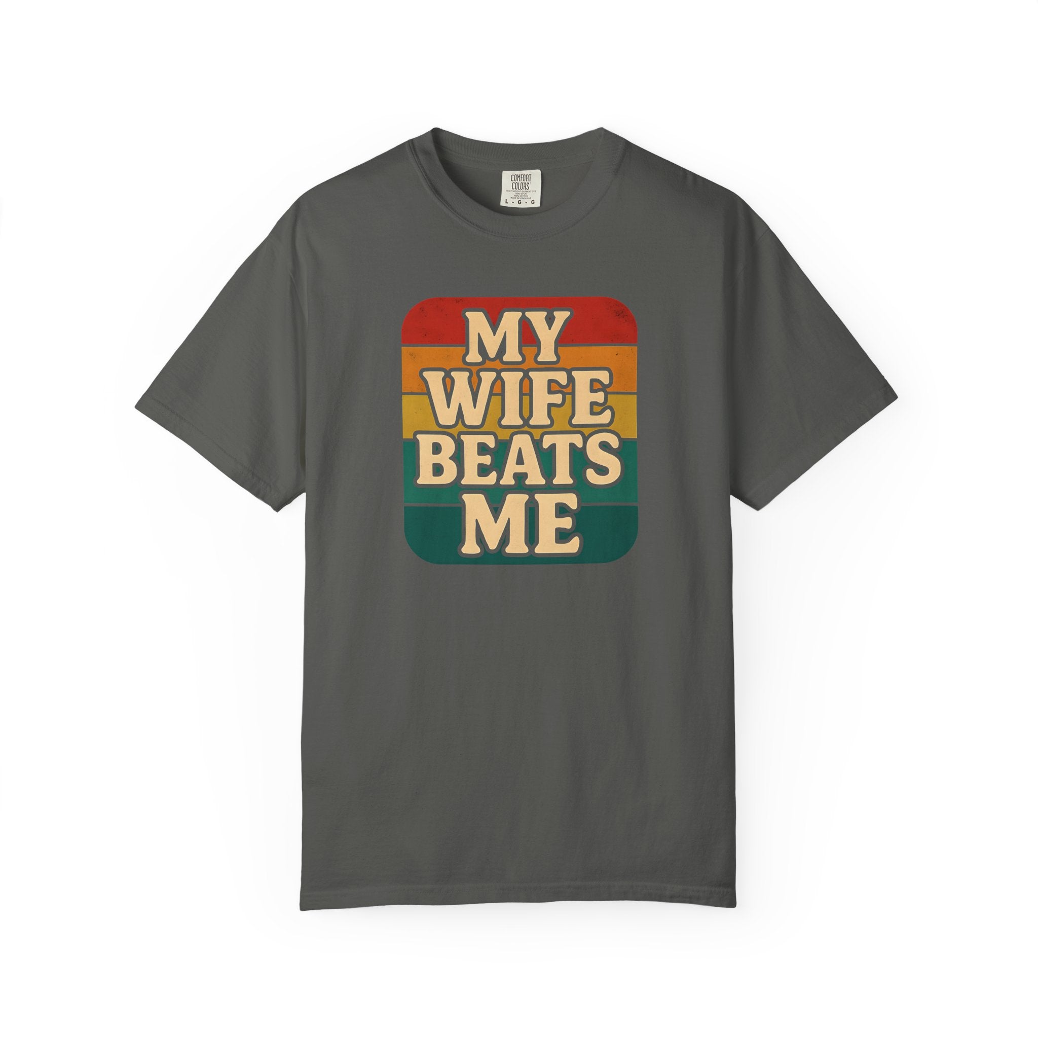 Humorous Unisex T-Shirt - 'My Wife Beats Me' Design
