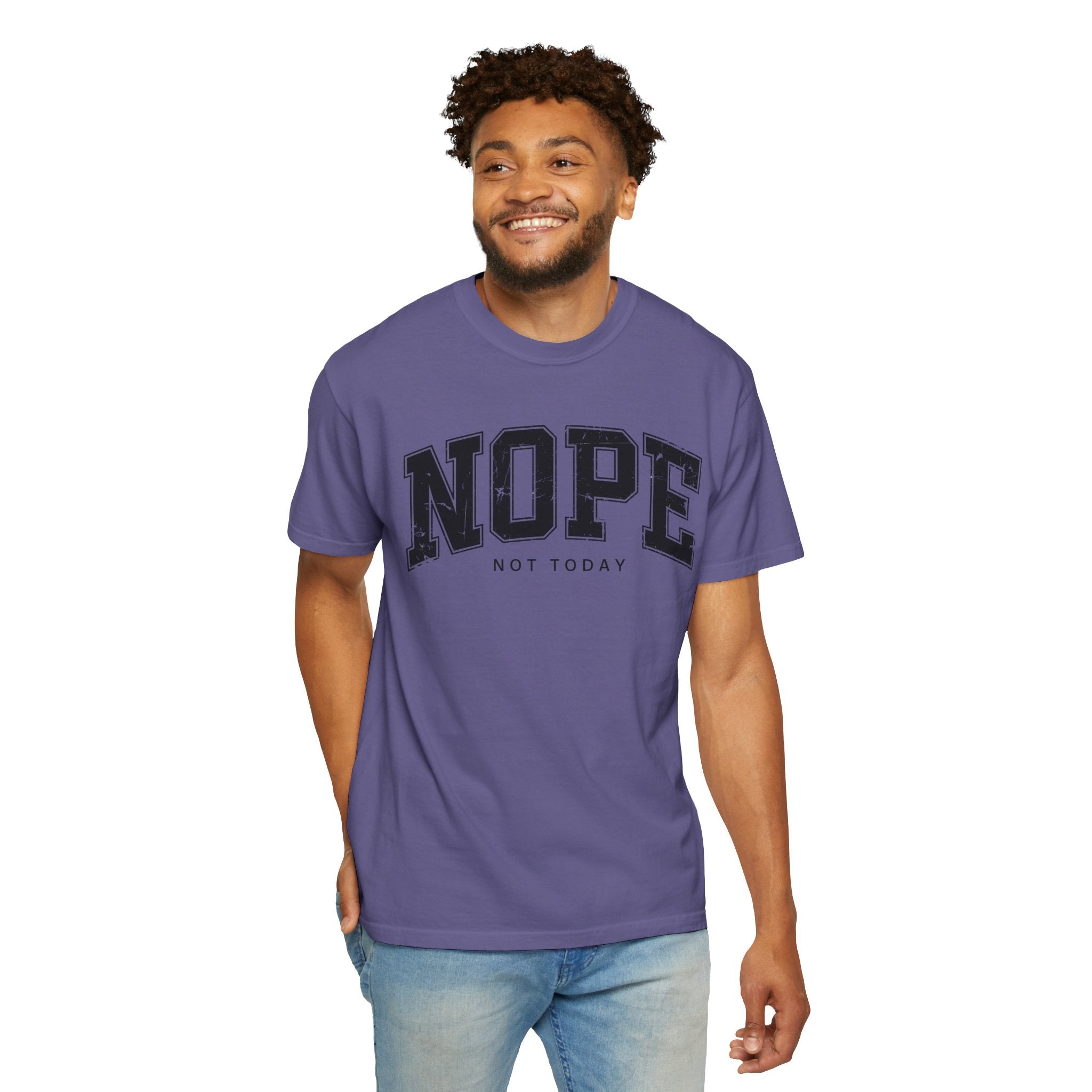 Unisex T-shirt Nope Not Today Funny Graphic Tee