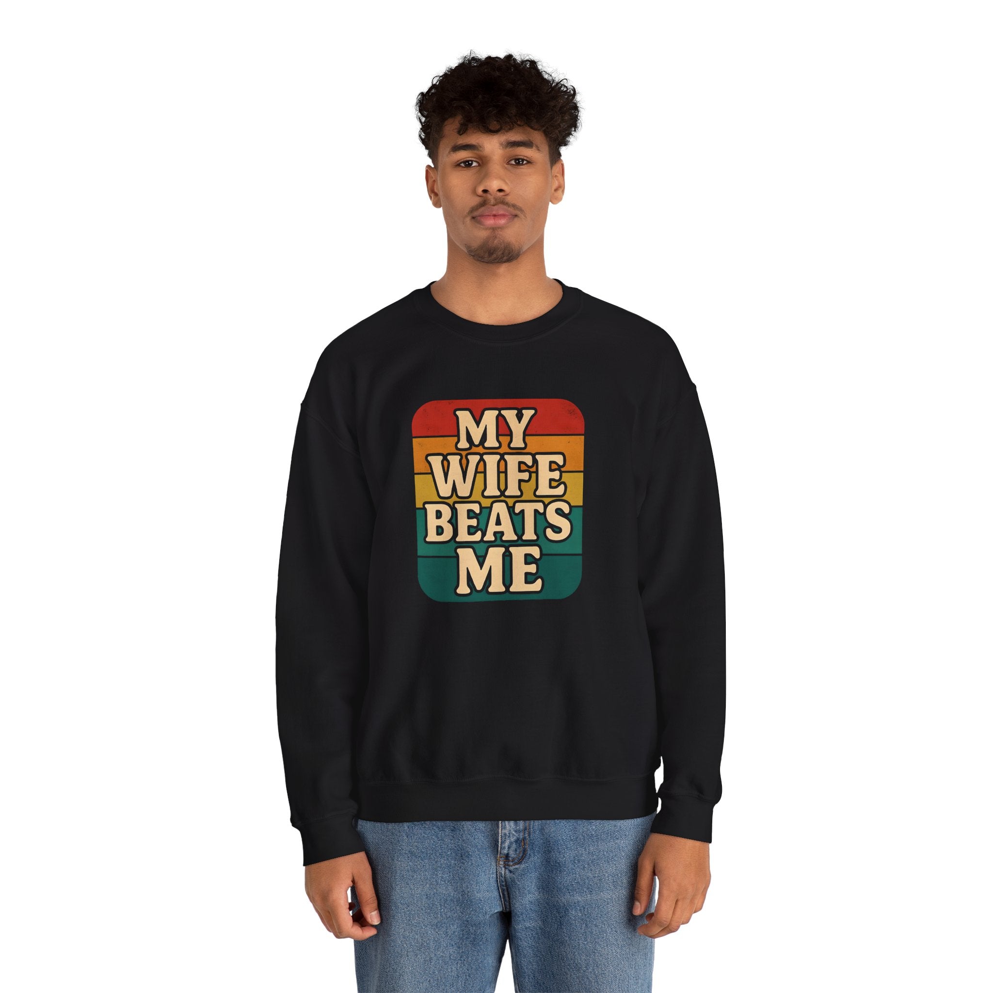 Funny Unisex Crewneck Sweatshirt - 'My Wife Beats Me'