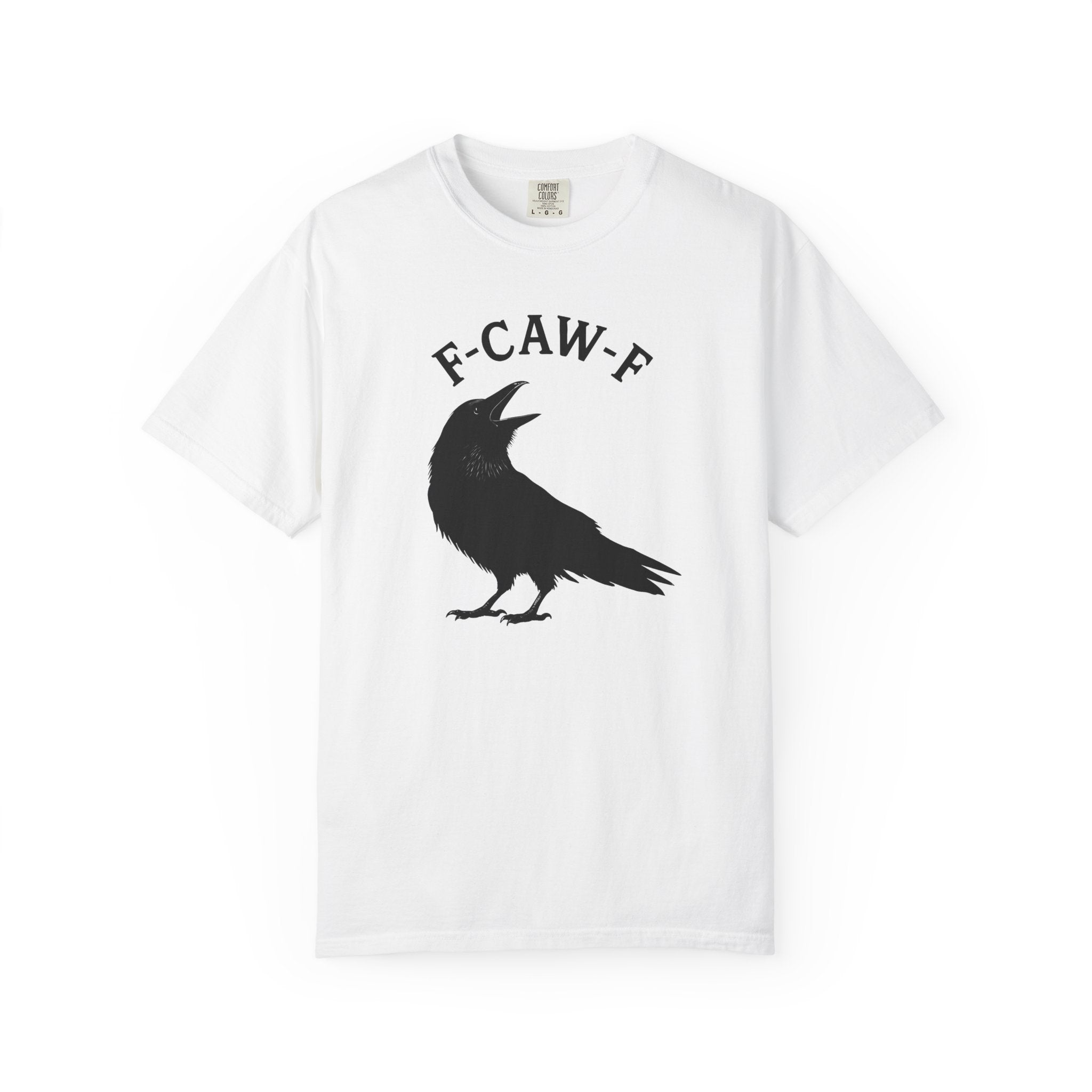 F-Caw-F Unisex Garment-Dyed T-Shirt