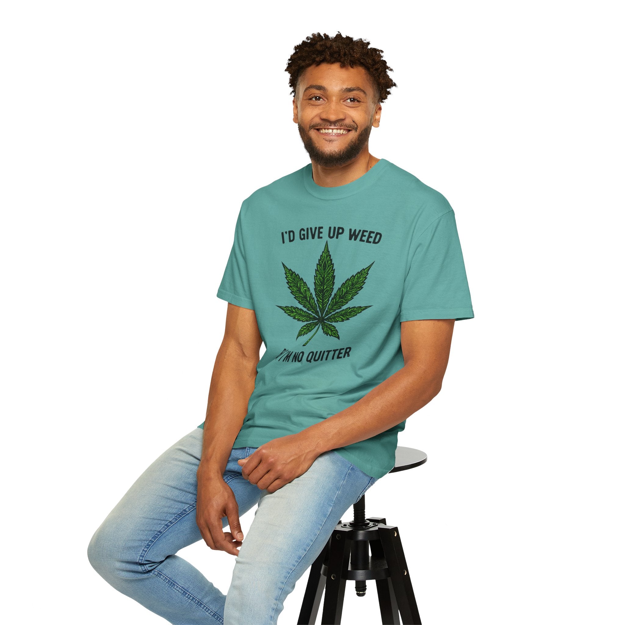 Cannabis Quote Unisex T-Shirt - 'I'd Give Up Weed But I'm No Quitter'