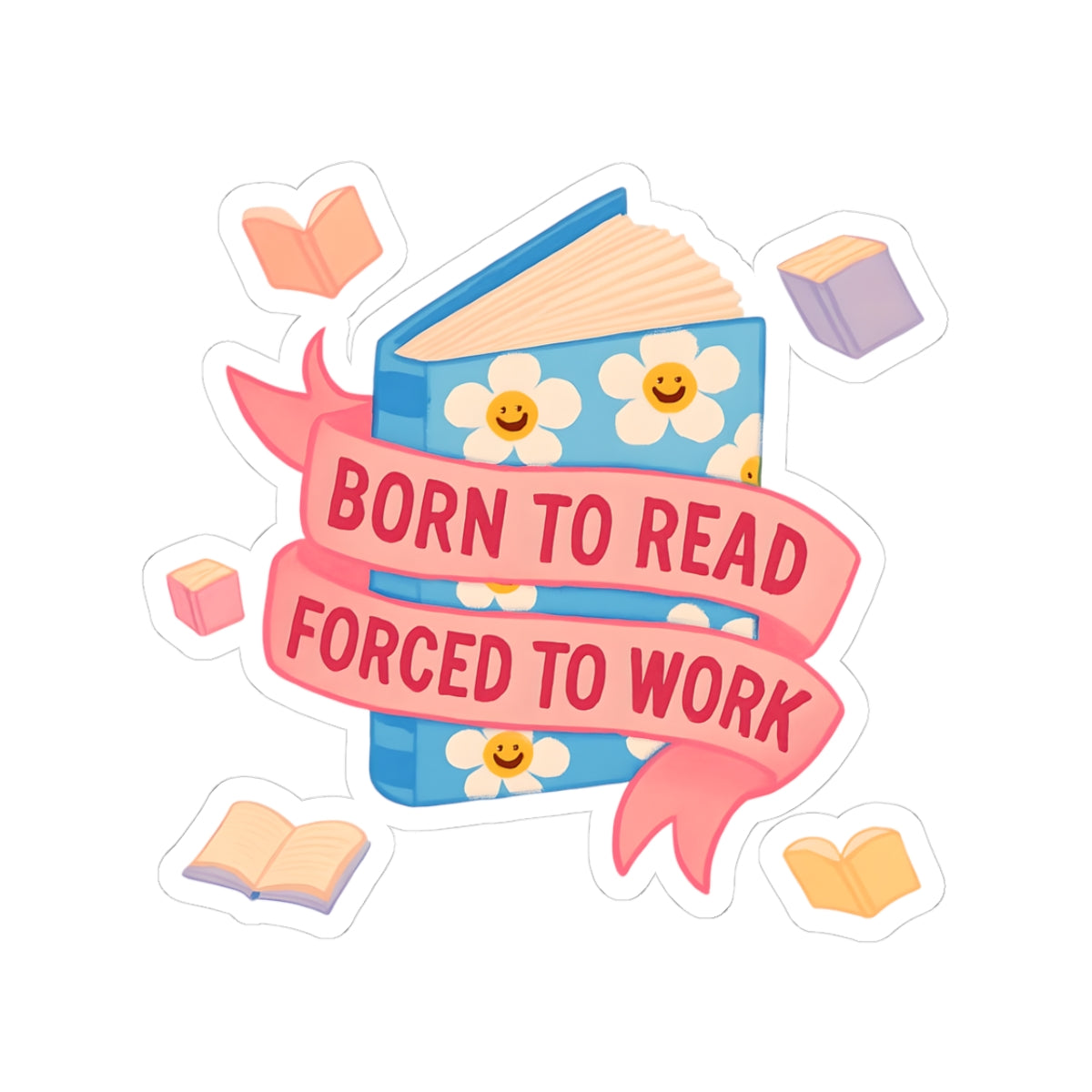 Born to Read Kiss-Cut Stickers, Cute Book Lover Stickers, Reading Quotes, Office Decor, Gifts for Readers
