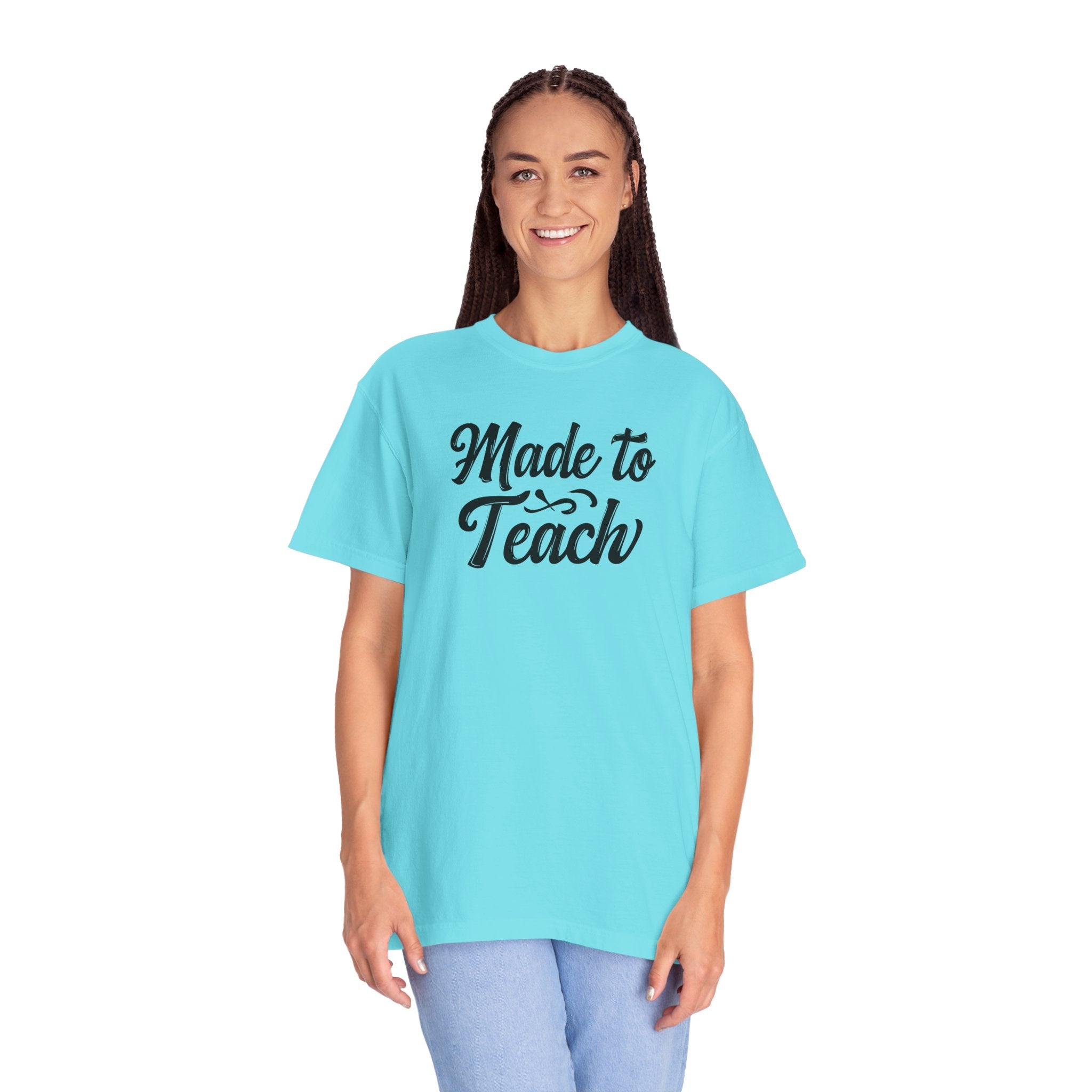 Made to Teach Unisex Garment-Dyed T-Shirt