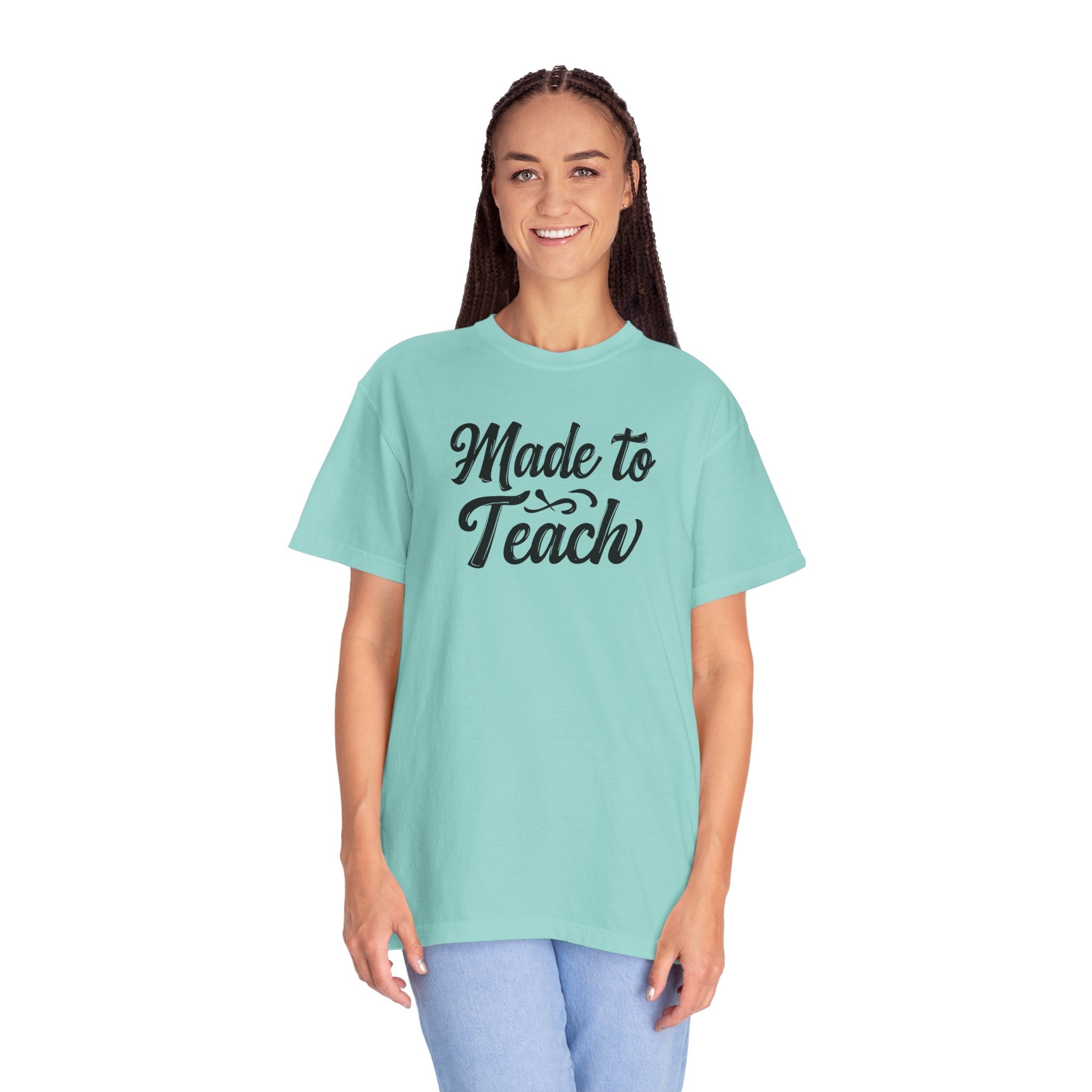 Made to Teach Unisex Garment-Dyed T-Shirt