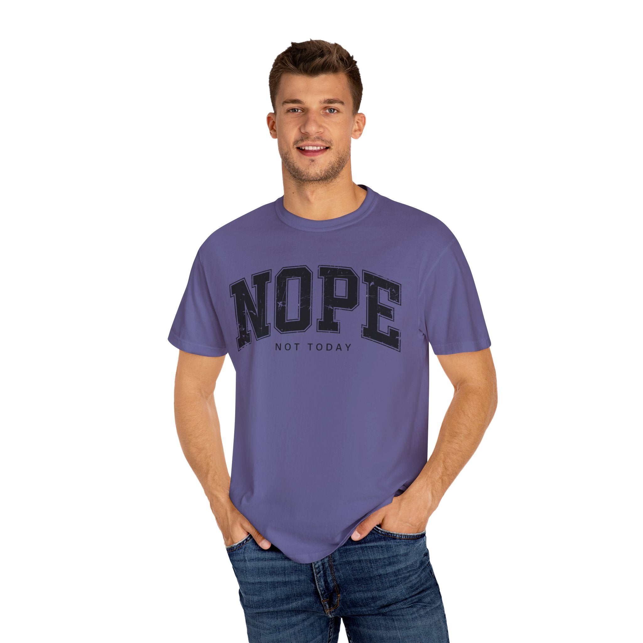 Unisex T-shirt Nope Not Today Funny Graphic Tee