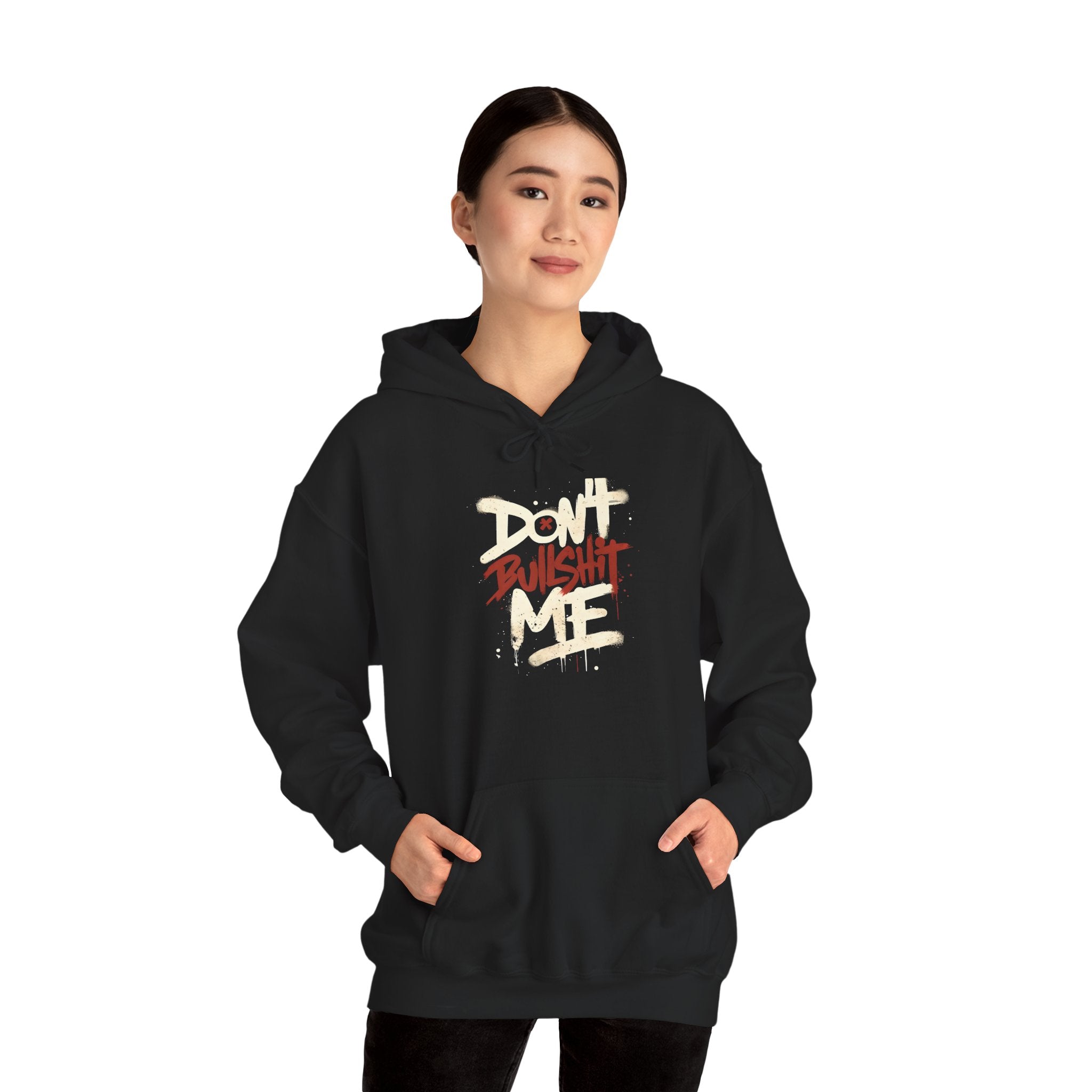 Don't Bull shit me Unisex Hoodie, Trendy Streetwear Sweatshirt, Comfortable Gift for Friends, Fall Fashion, Cool Casual Outfit