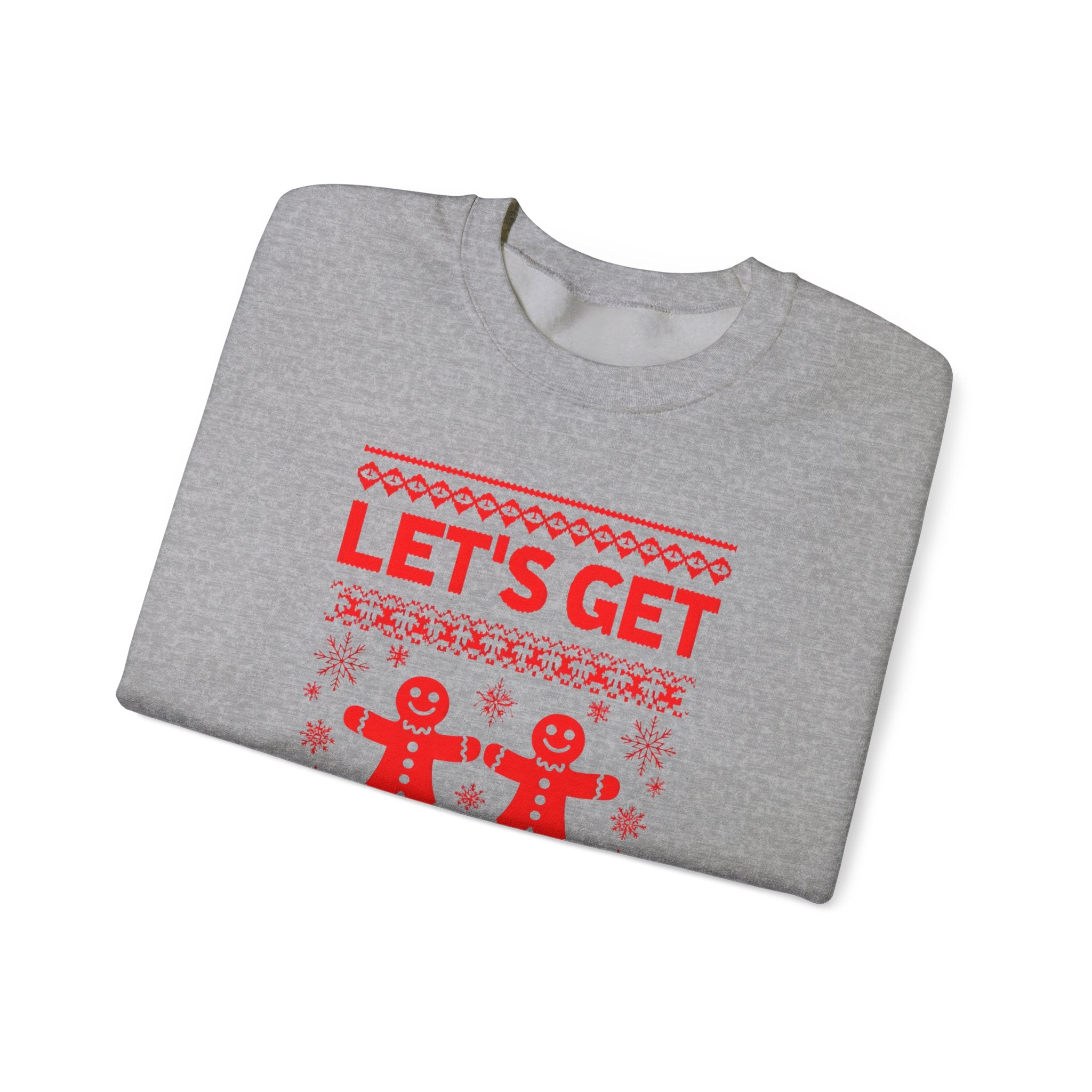 Festive Crewneck Sweatshirt - "Let's Get Baked"