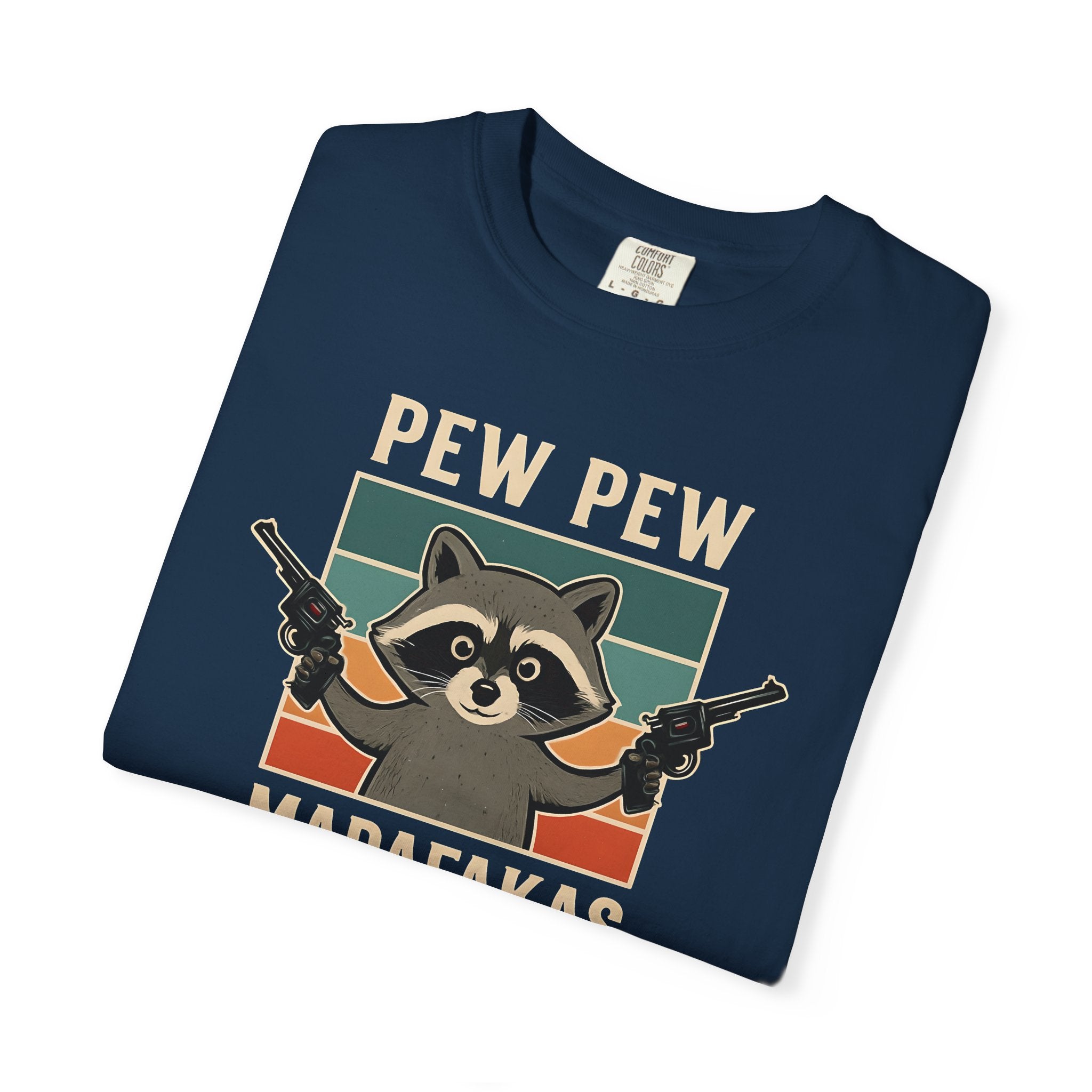 Pew Pew MafaFakas T-Shirt - Fun Unisex Garment-Dyed Tee