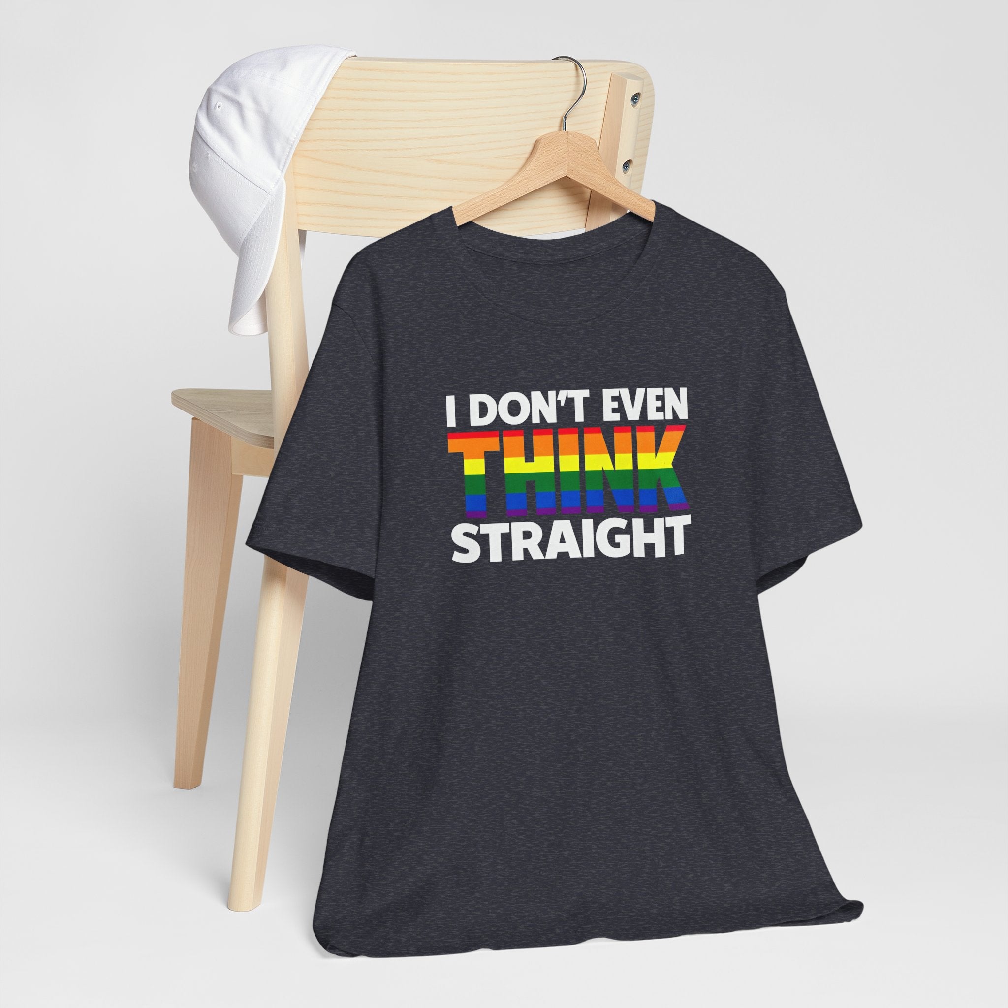 I Don't Even Think Straight Tee — Rainbow Pride Graphic T-Shirt