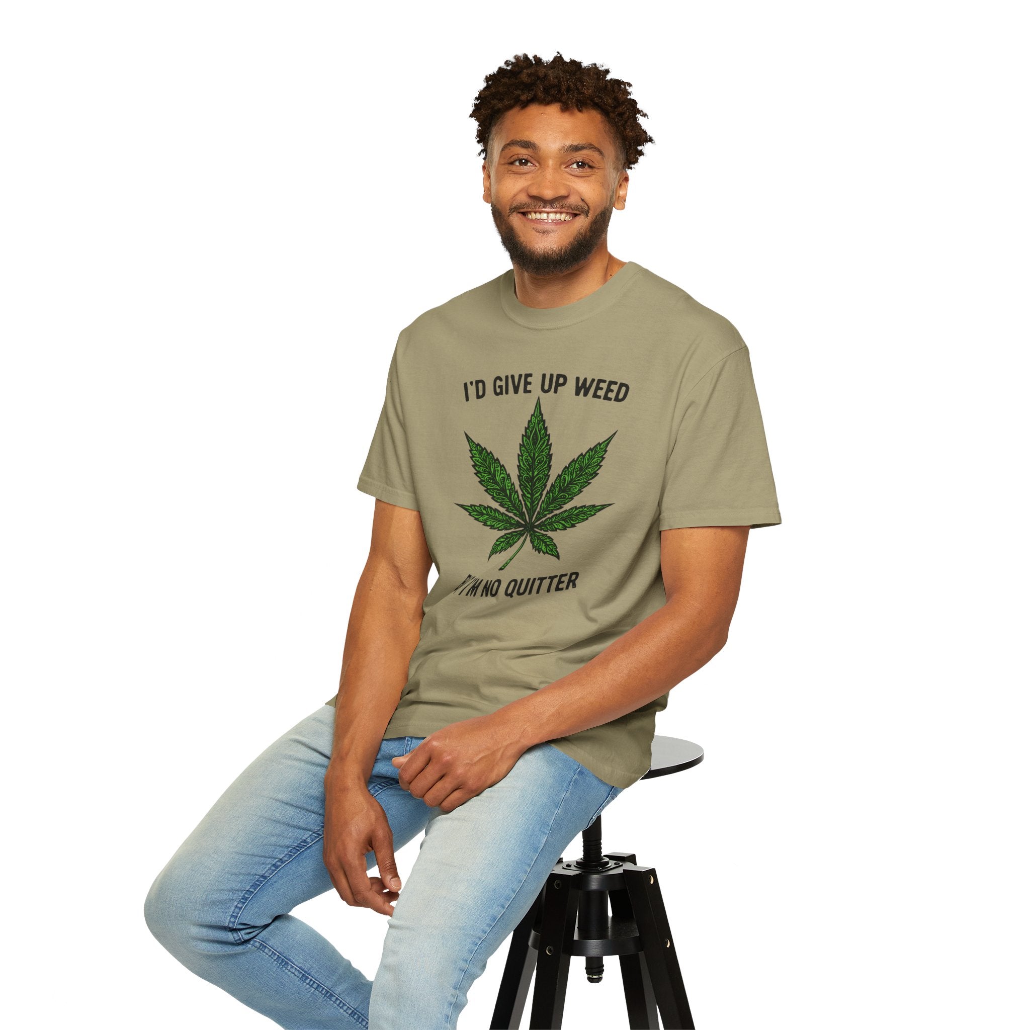 Cannabis Quote Unisex T-Shirt - 'I'd Give Up Weed But I'm No Quitter'