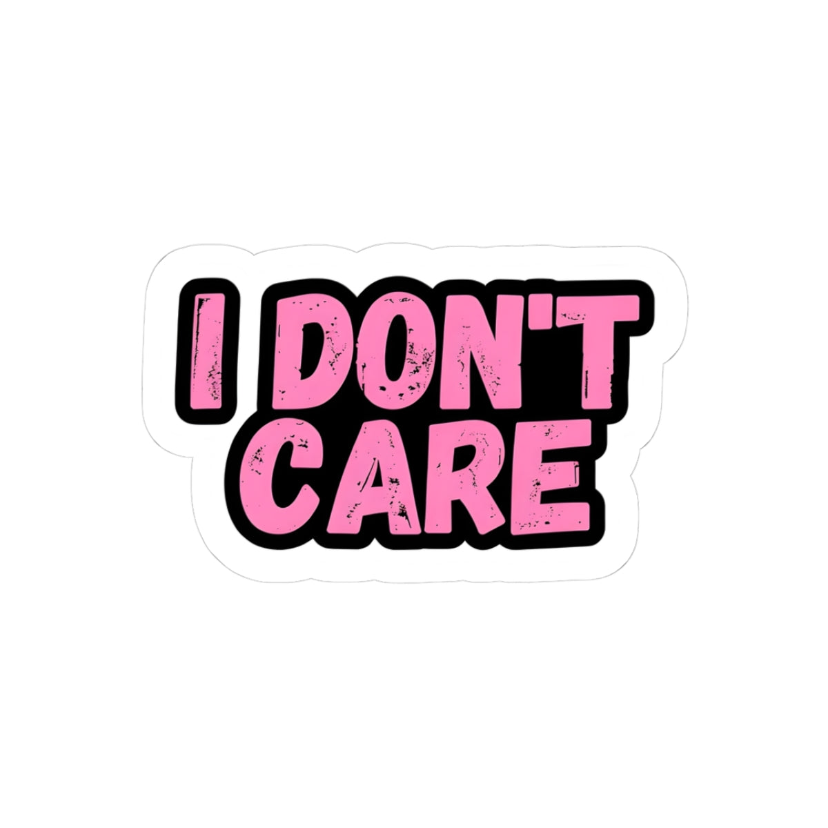 Bold "I Don't Care" Kiss-Cut Stickers - Trendy Decals for Self-Expression