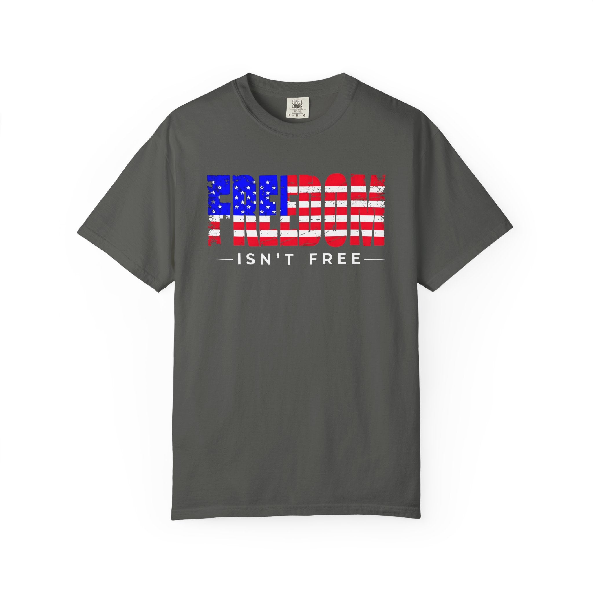 Freedom Isn't Free T-shirt
