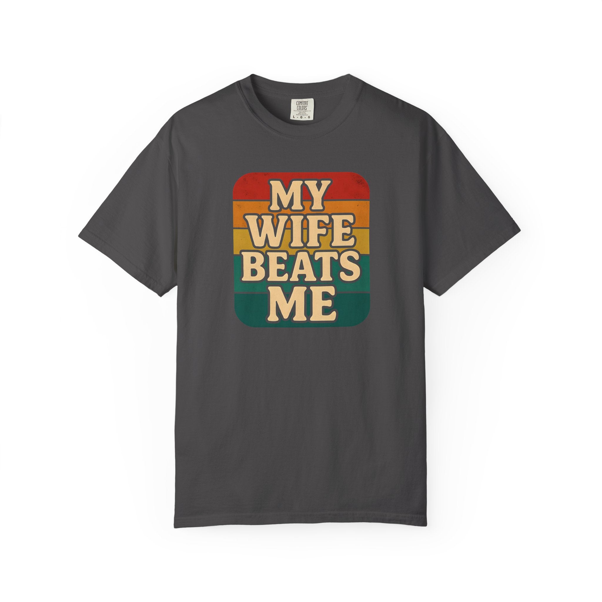 Humorous Unisex T-Shirt - 'My Wife Beats Me' Design